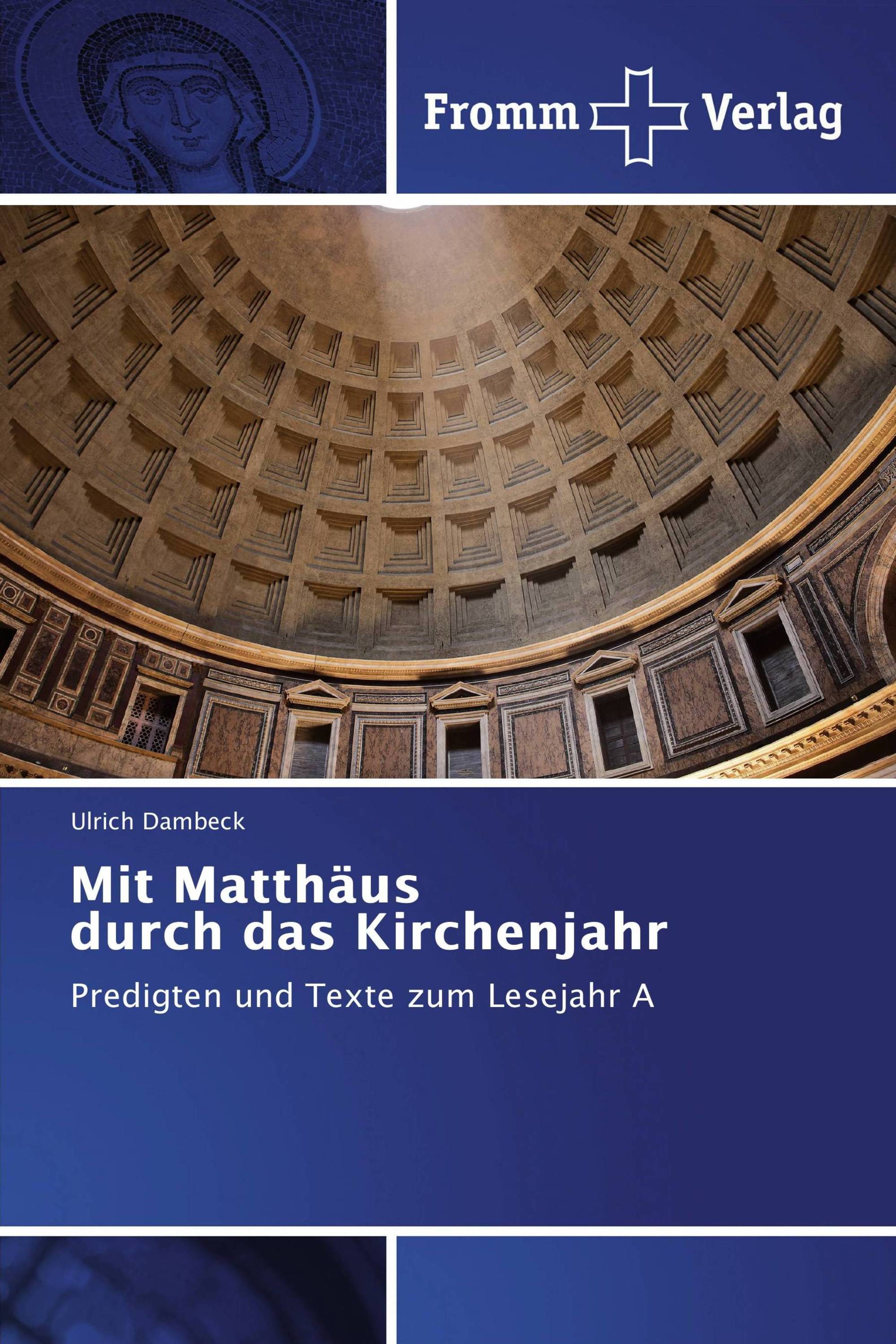 Mit Matthäus durch das Kirchenjahr