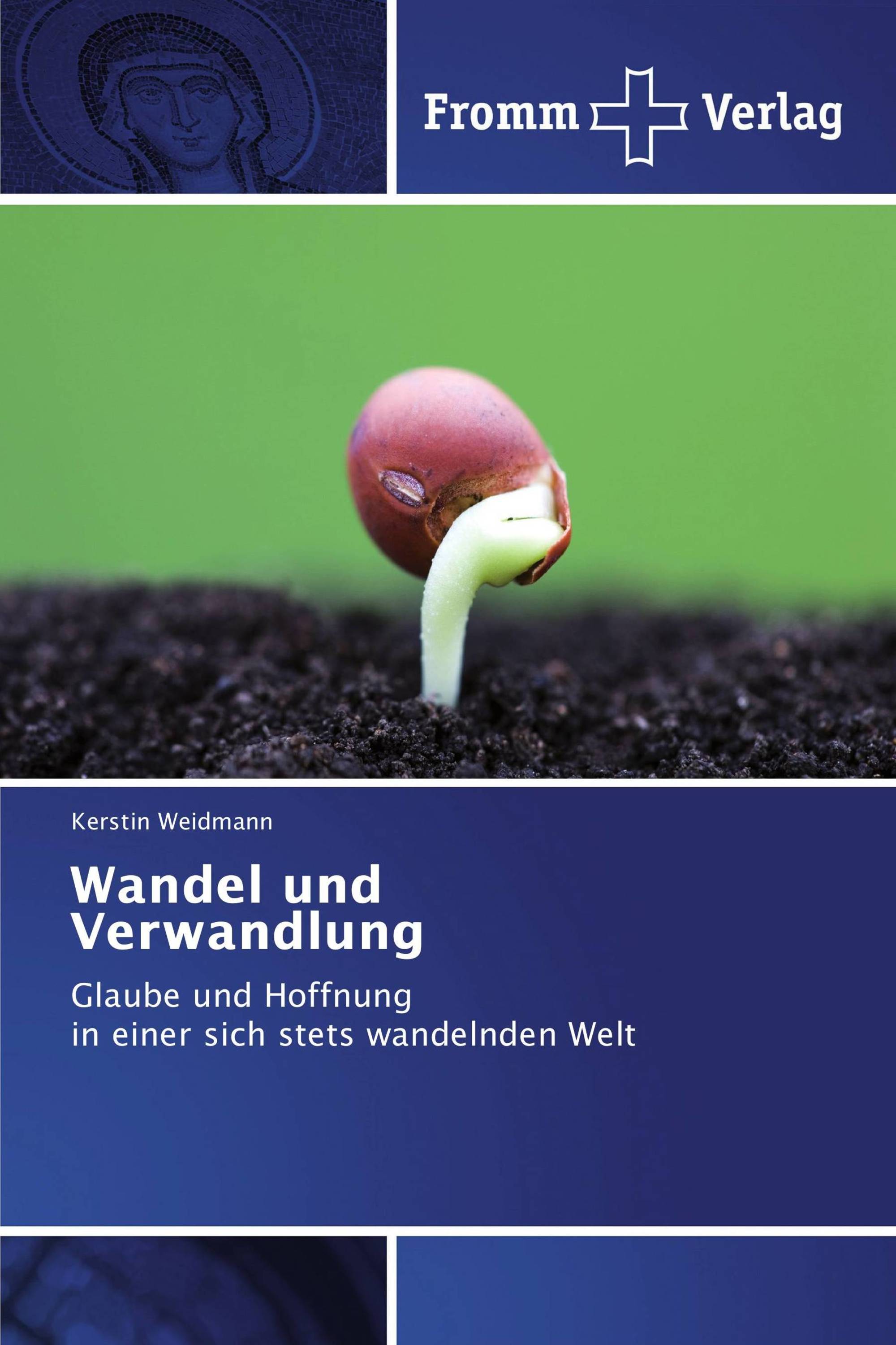 Wandel und Verwandlung