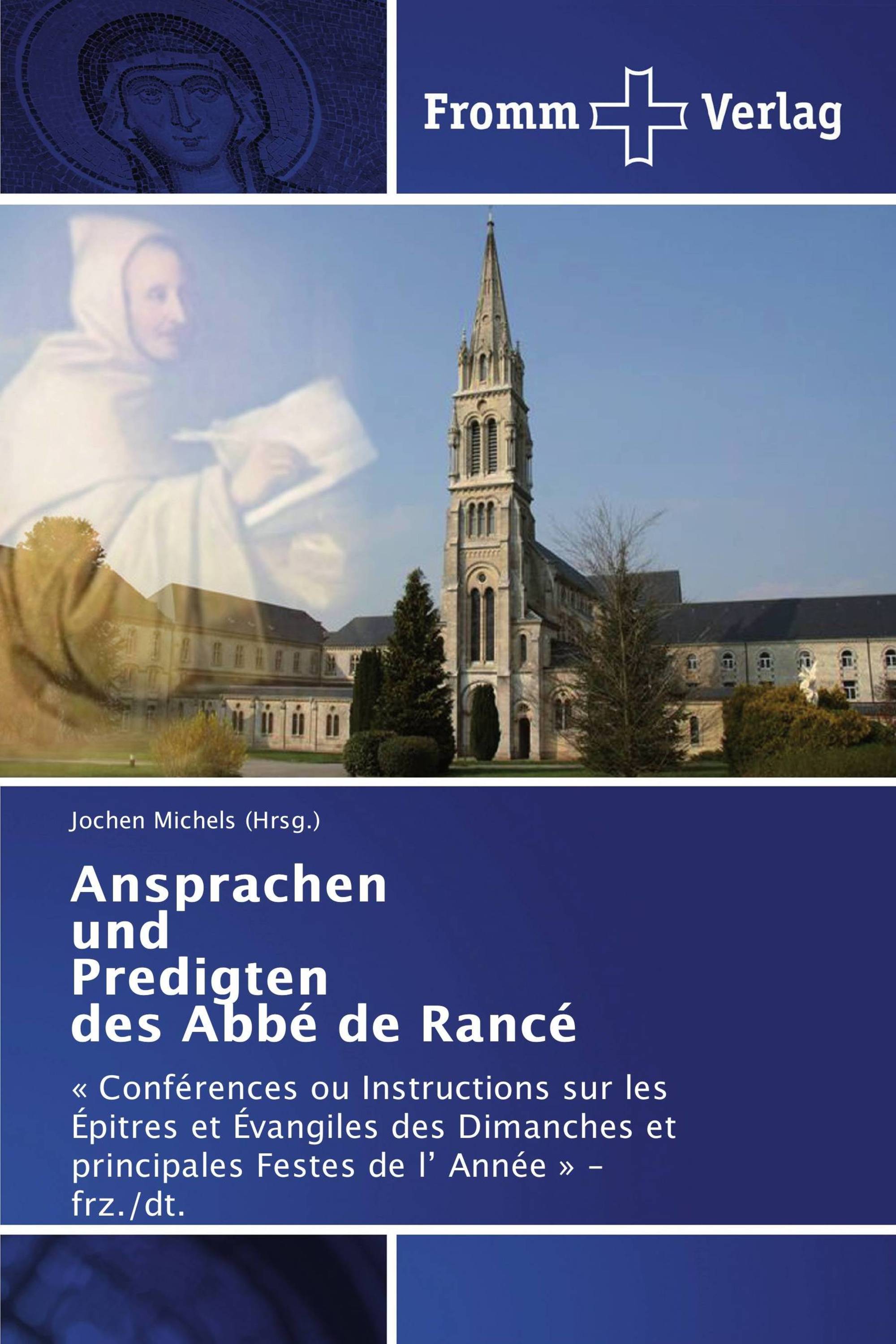 Ansprachen und Predigten des Abbé de Rancé