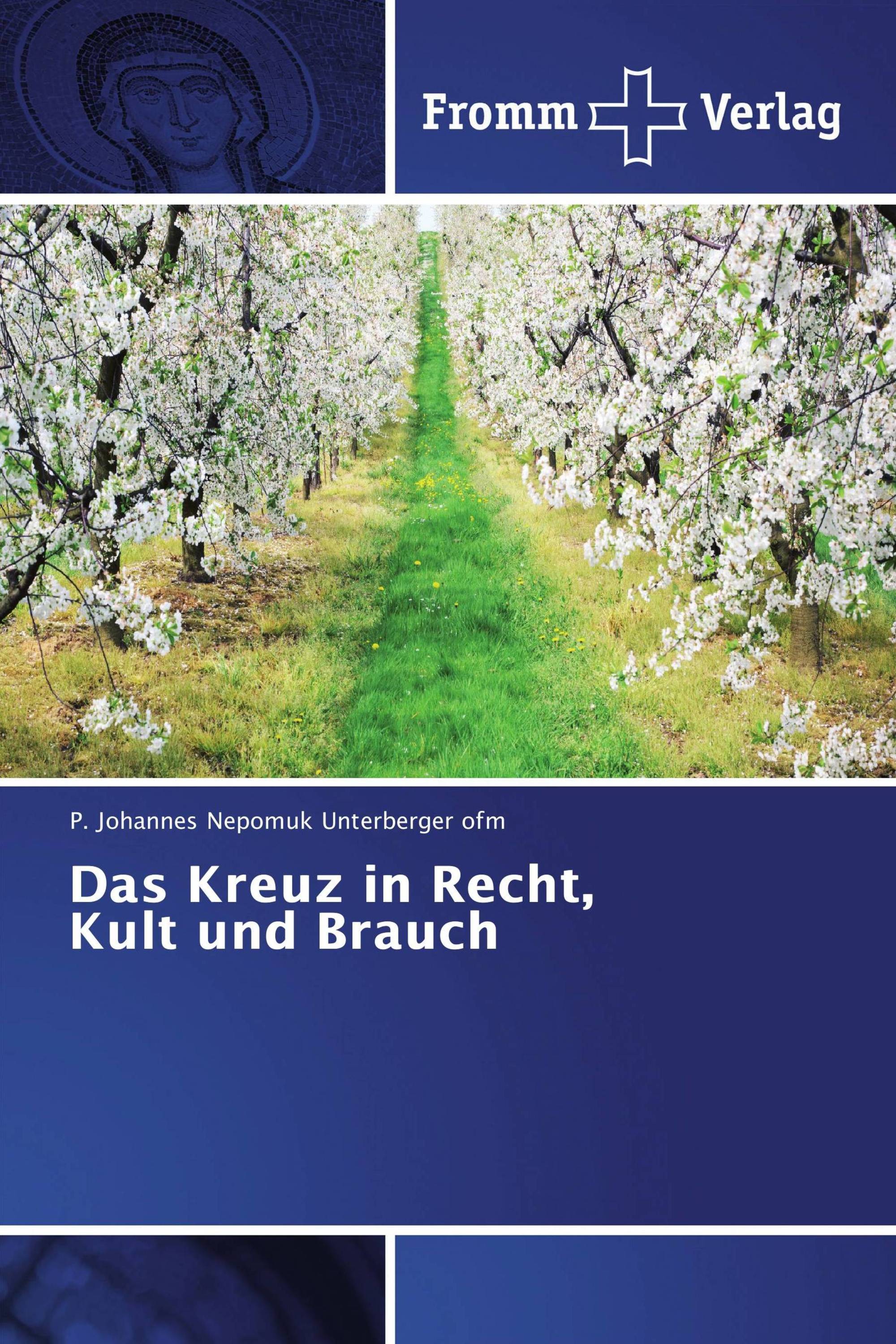 Das Kreuz in Recht, Kult und Brauch