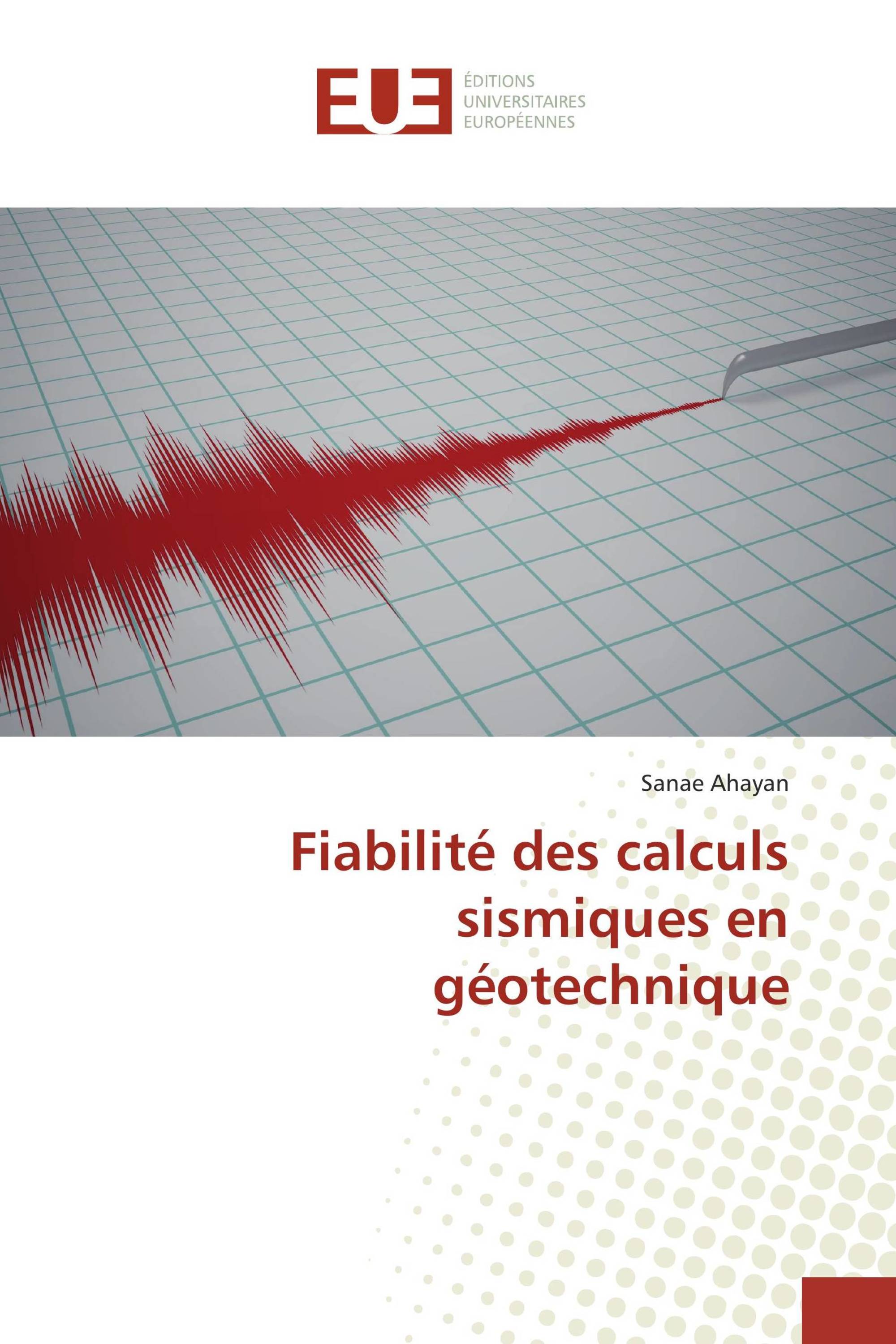 Fiabilité des calculs sismiques en géotechnique