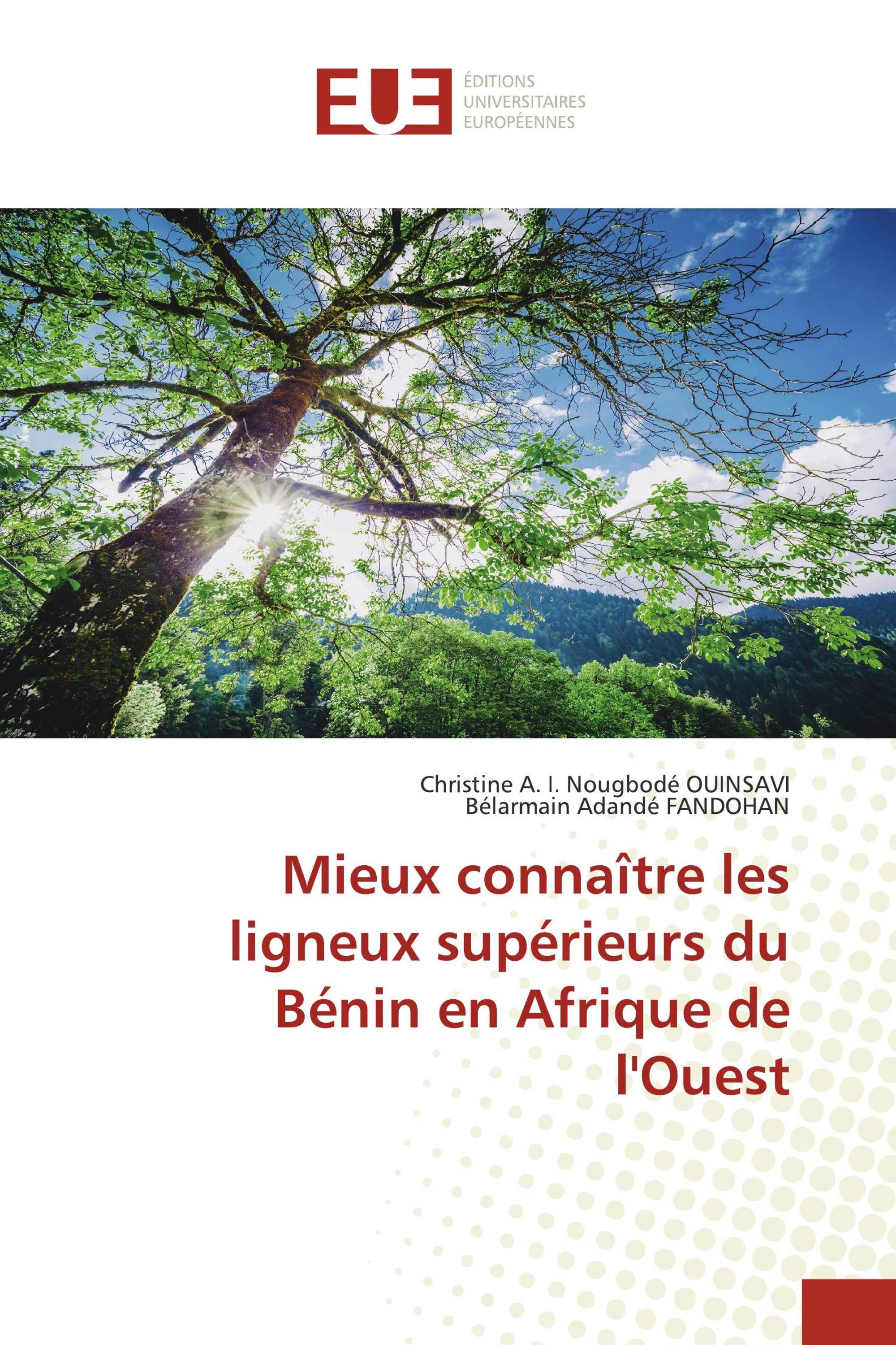 Mieux connaître les ligneux supérieurs du Bénin en Afrique de l'Ouest