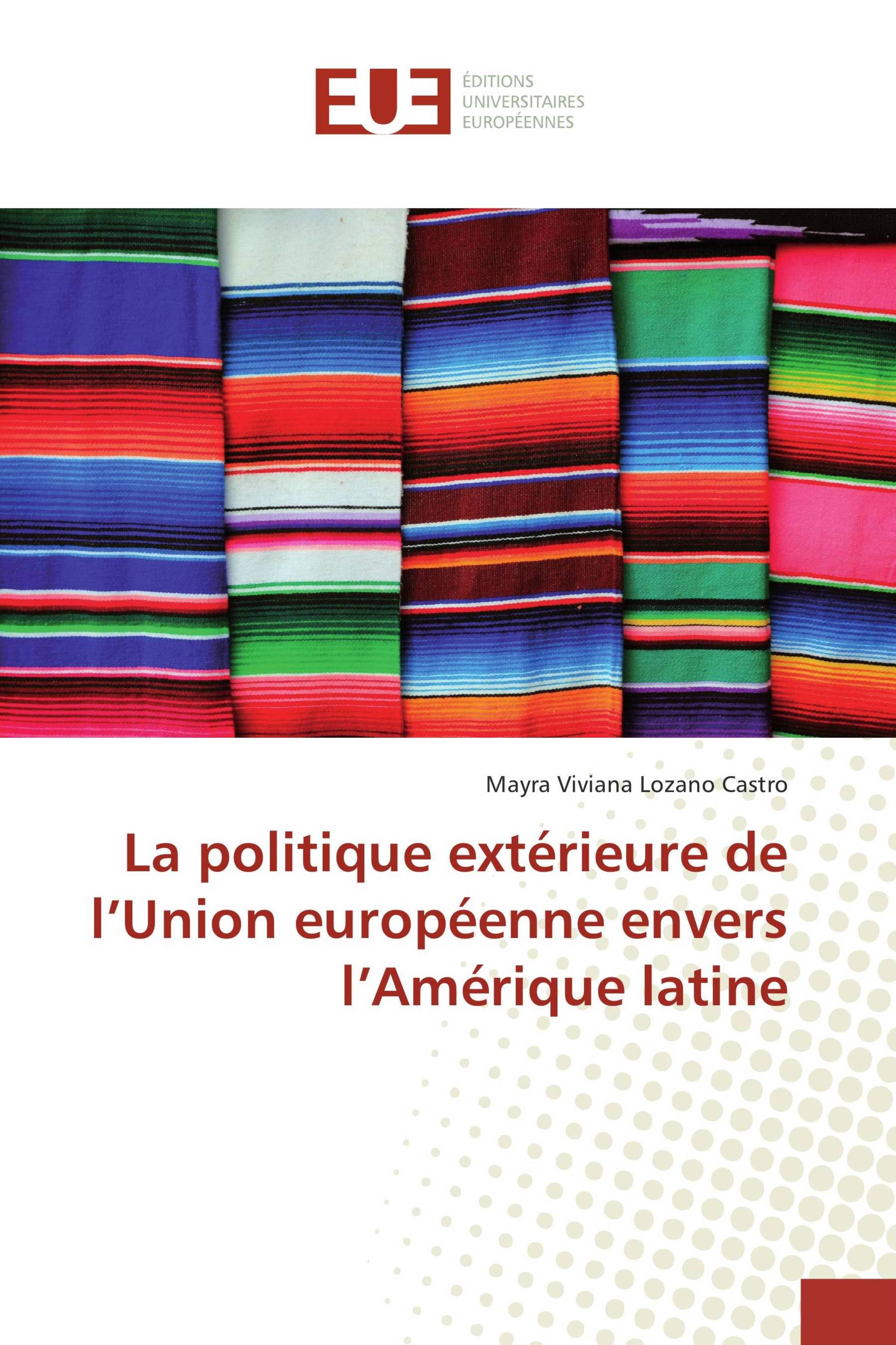 La politique extérieure de l’Union européenne envers l’Amérique latine