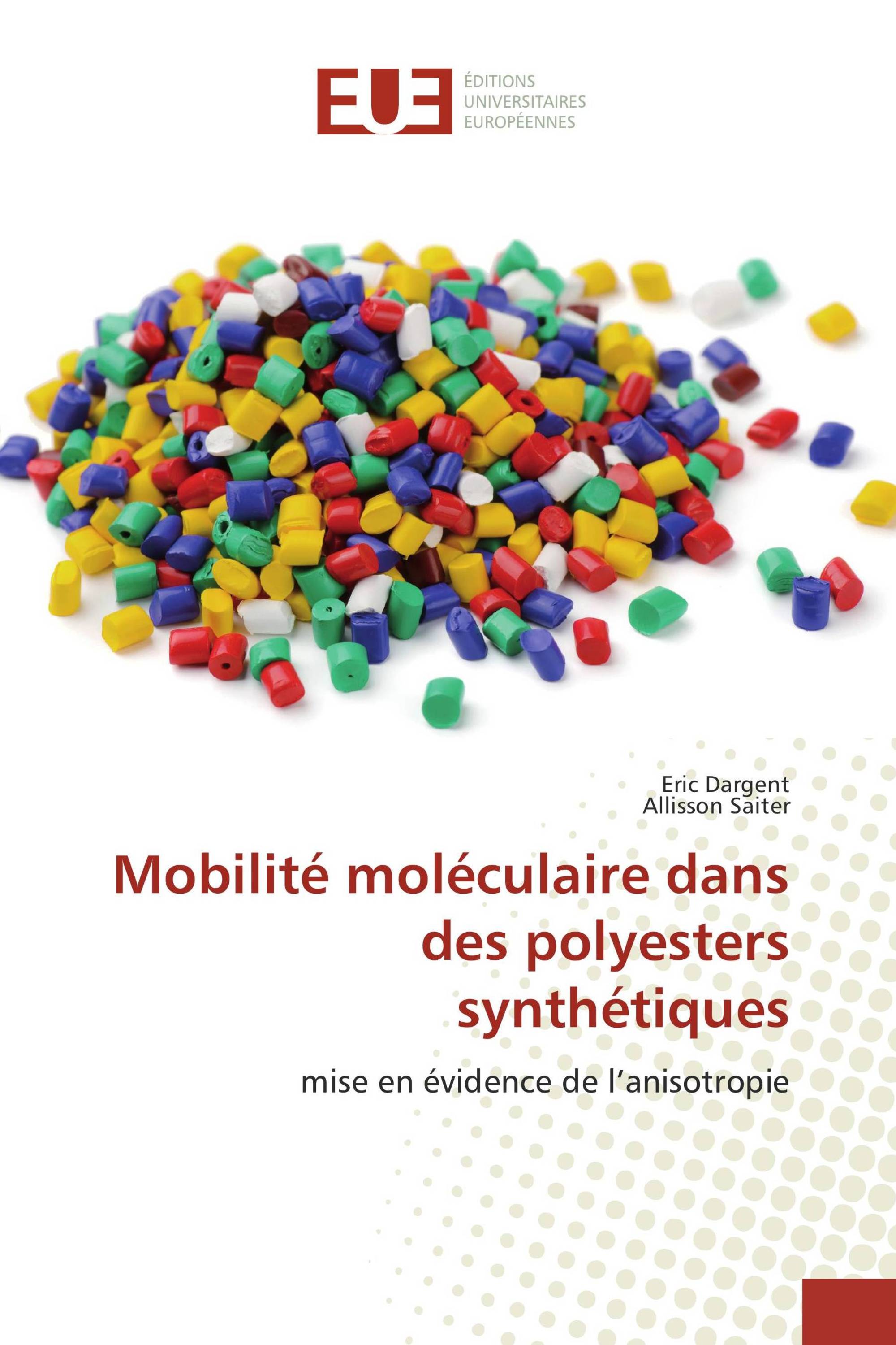 Mobilité moléculaire dans des polyesters synthétiques