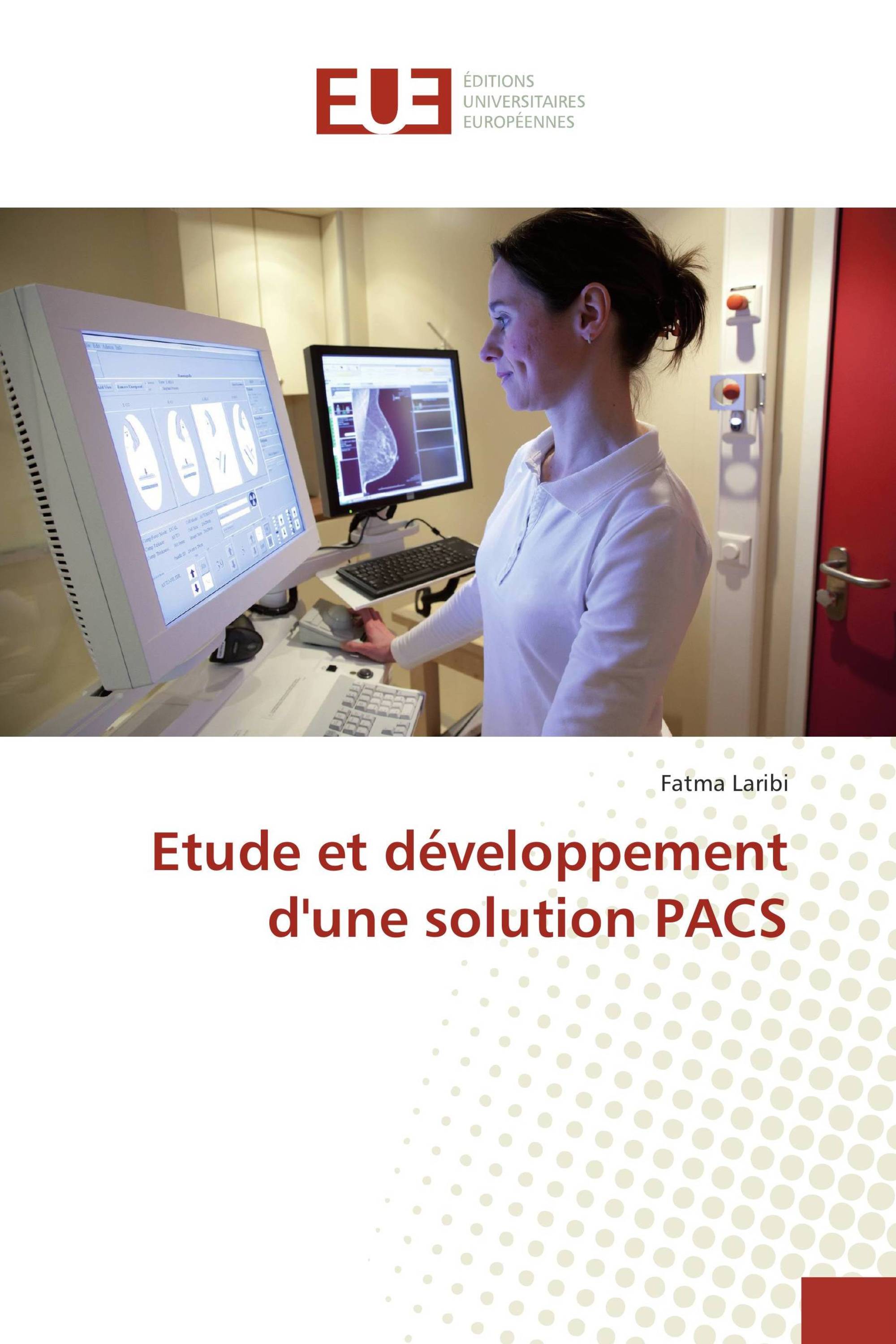 Etude et développement d'une solution PACS