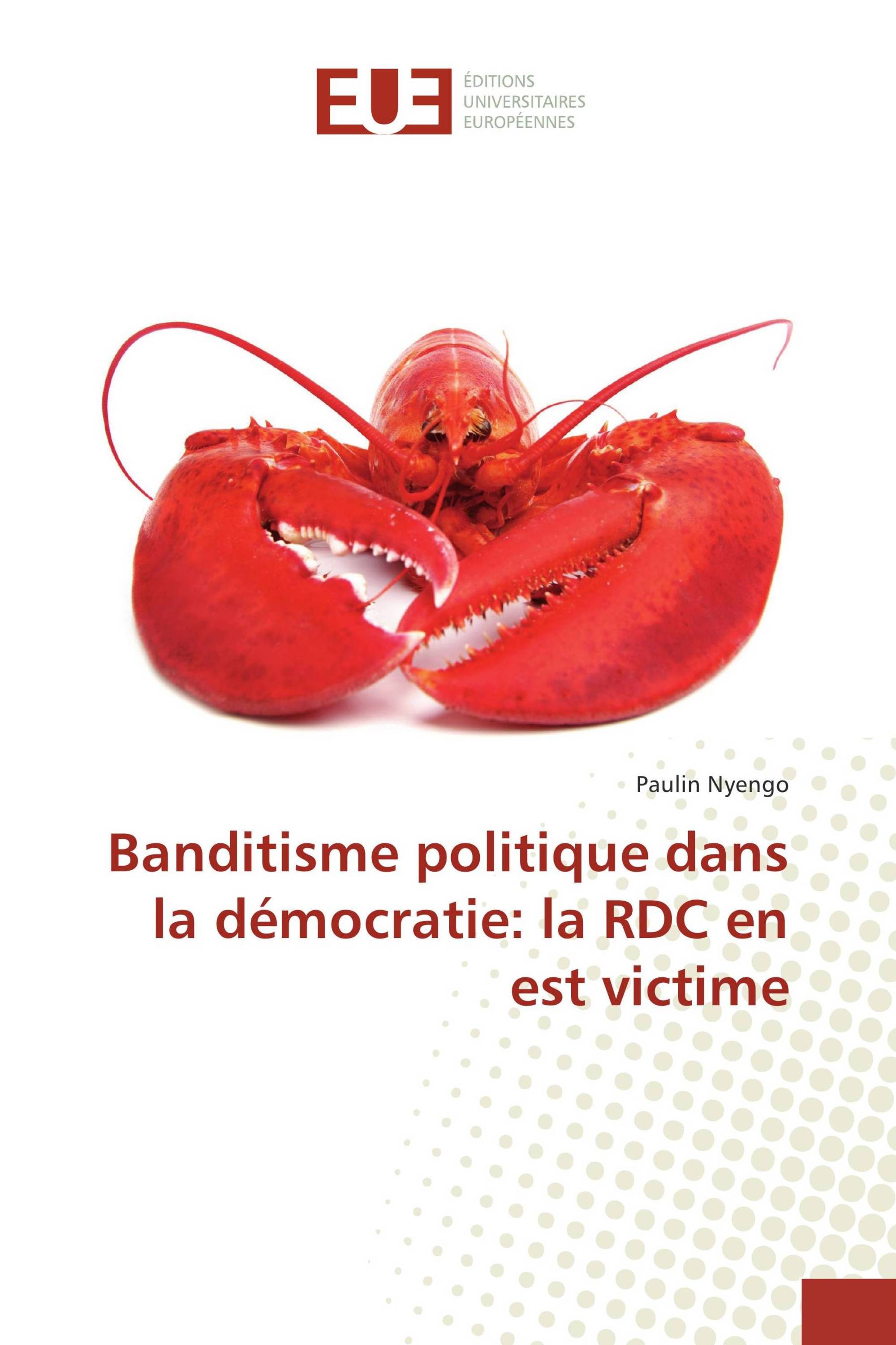 Banditisme politique dans la démocratie: la RDC en est victime