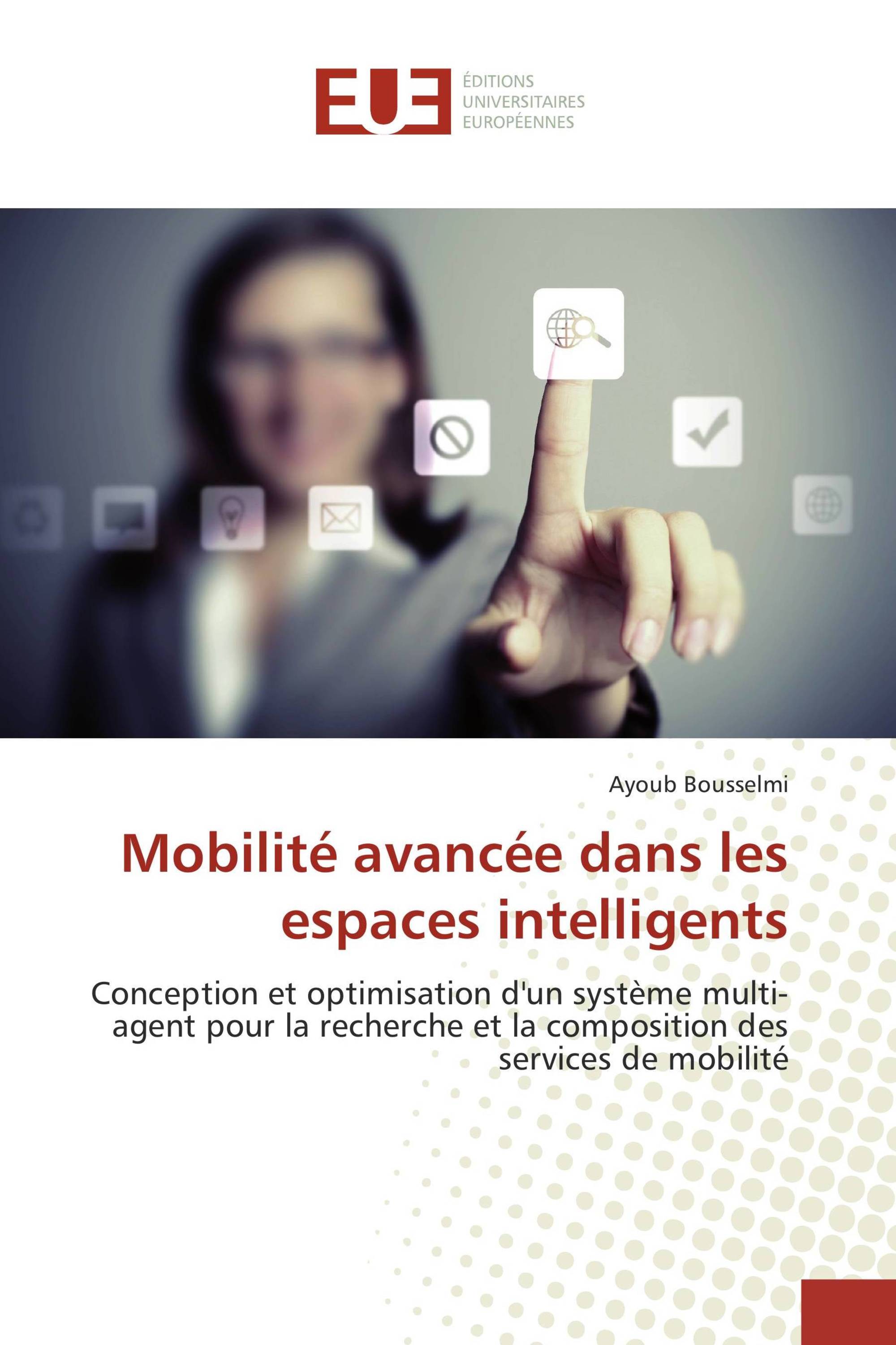 Mobilité avancée dans les espaces intelligents