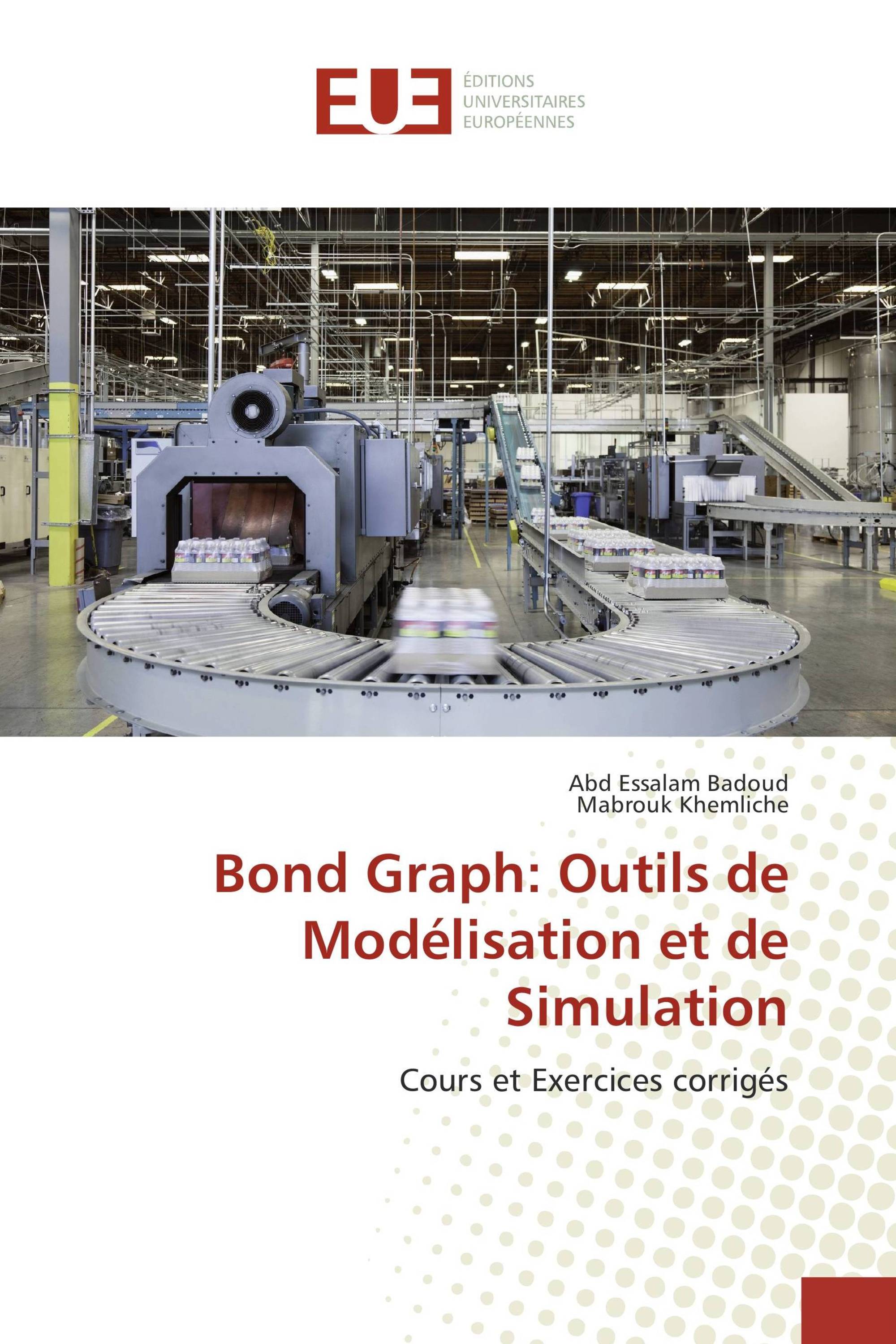 Bond Graph: Outils de Modélisation et de Simulation