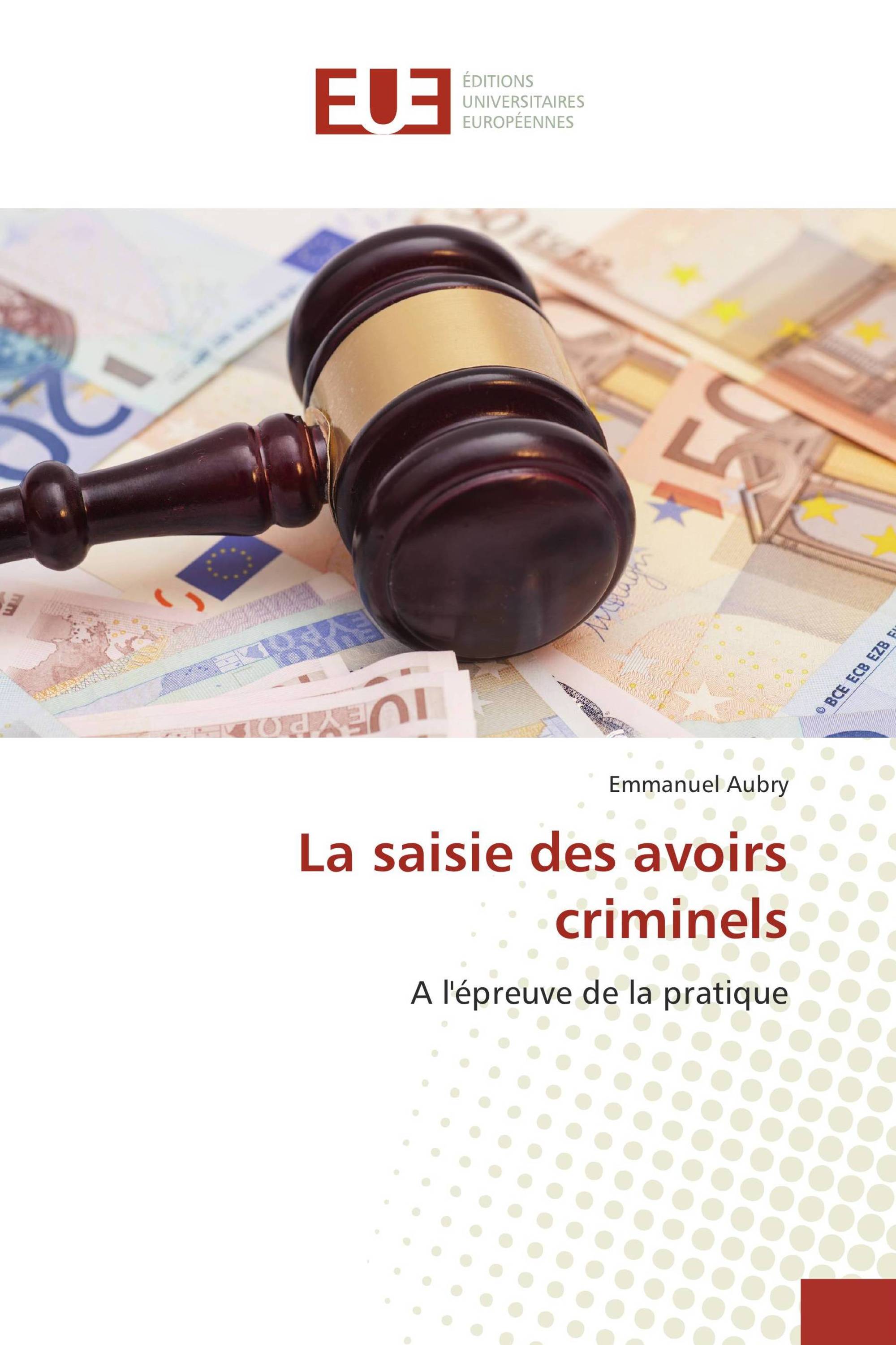 La saisie des avoirs criminels