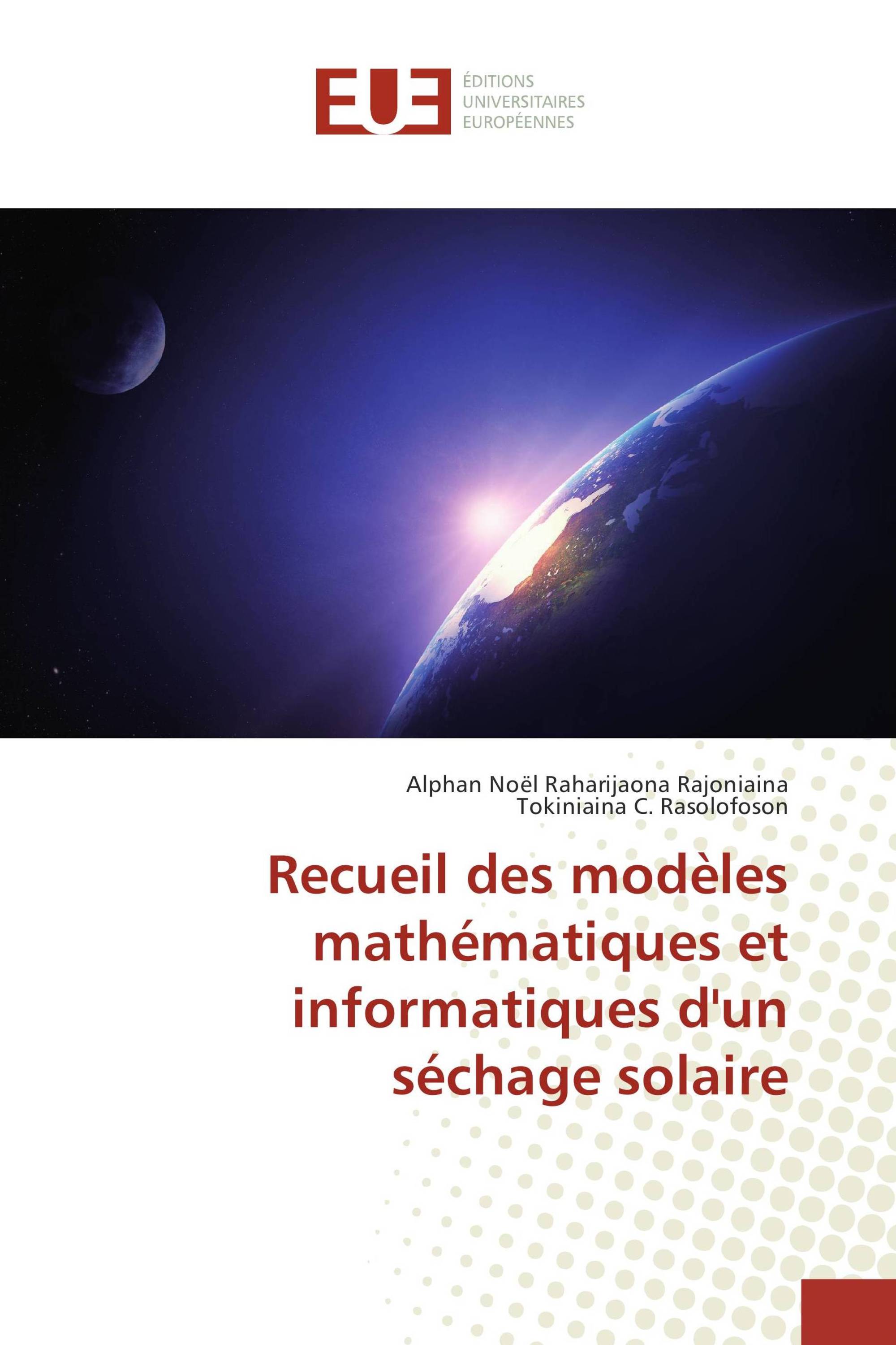 Recueil des modèles mathématiques et informatiques d'un séchage solaire