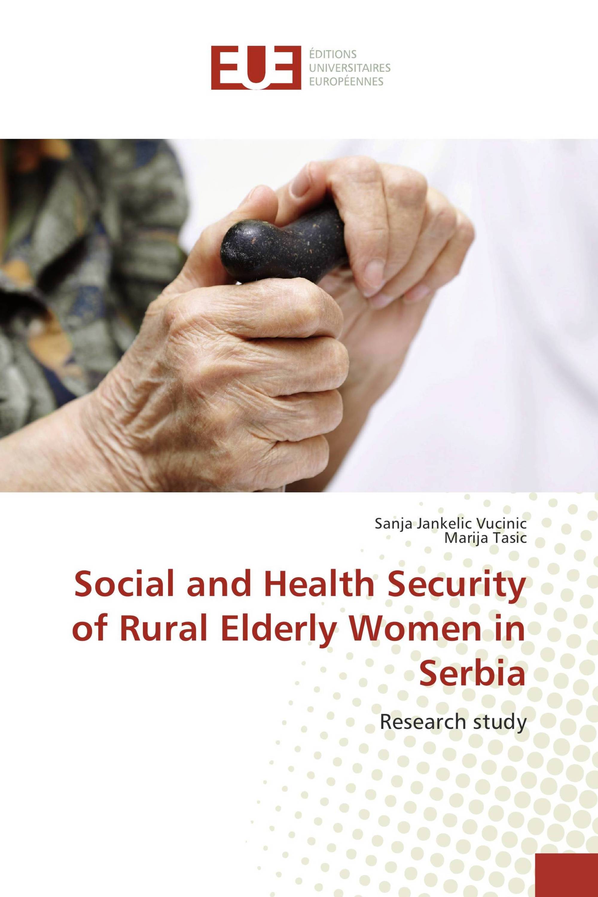 Social and Health Security of Rural Elderly Women in Serbia