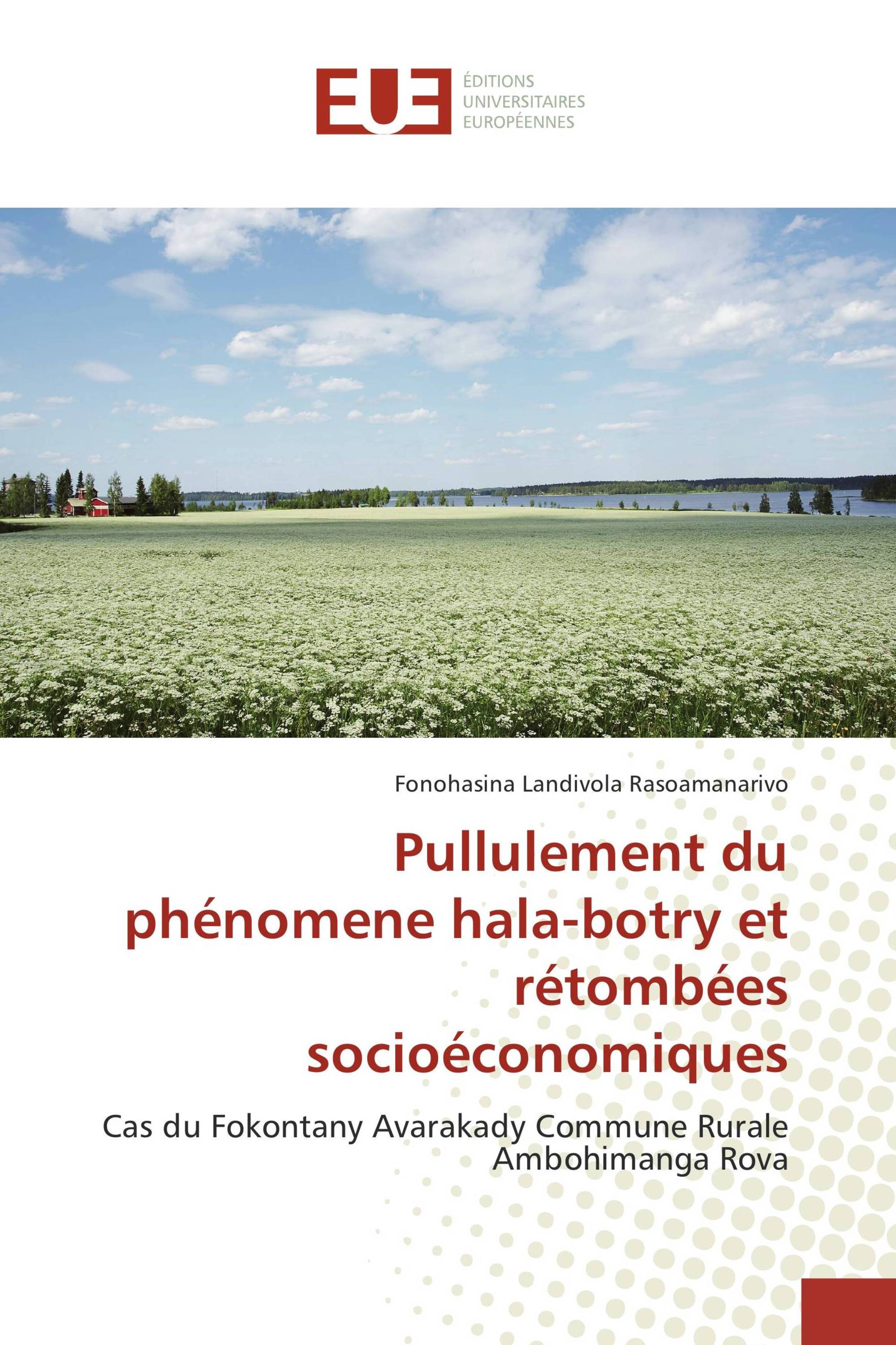 Pullulement du phénomene hala-botry et rétombées socioéconomiques