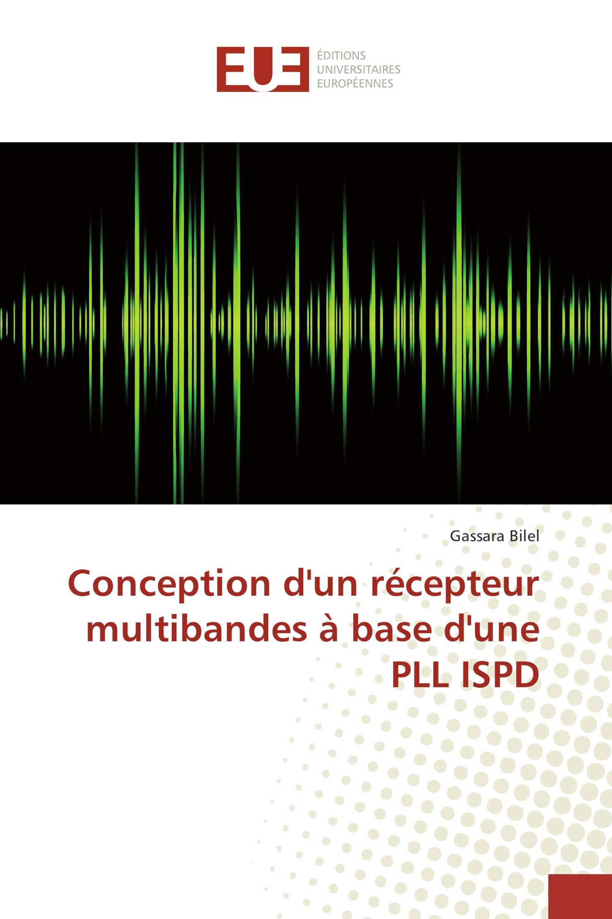 Conception d'un récepteur multibandes à base d'une PLL ISPD