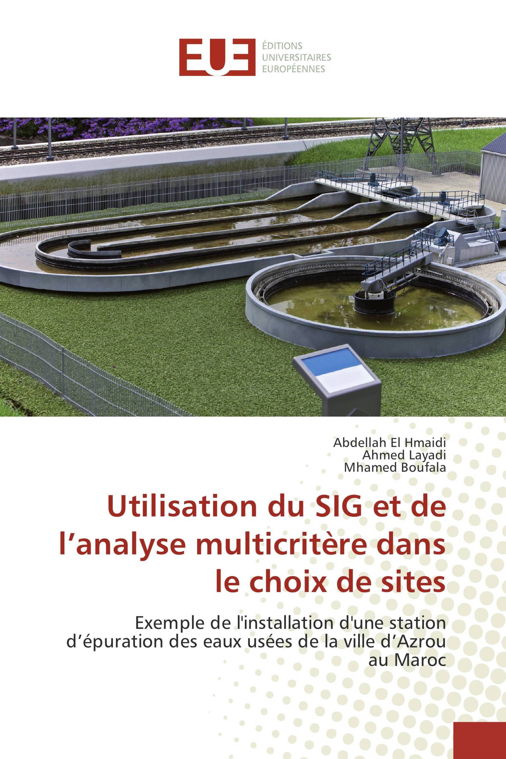 Utilisation du SIG et de l’analyse multicritère dans le choix de sites