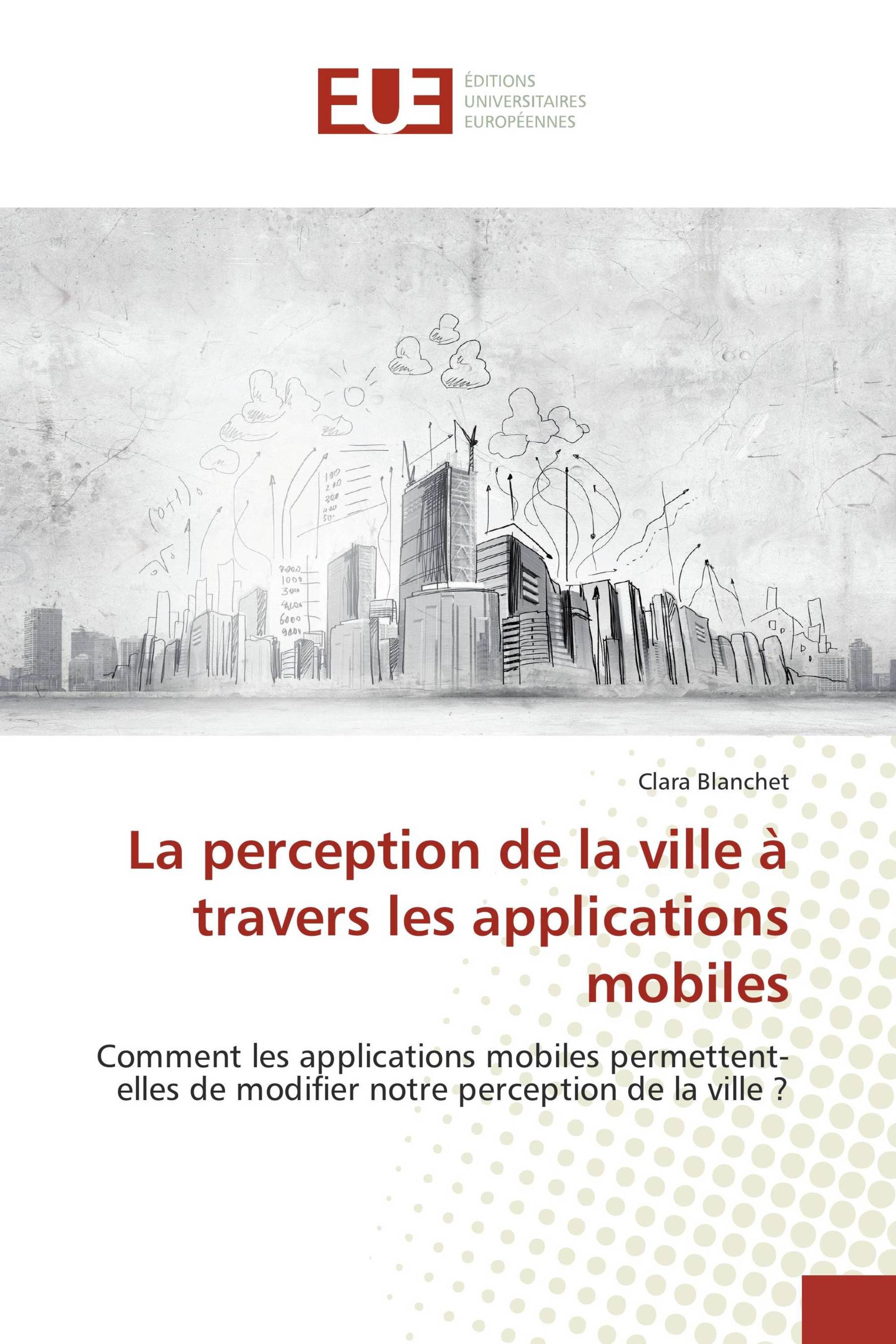 La perception de la ville à travers les applications mobiles