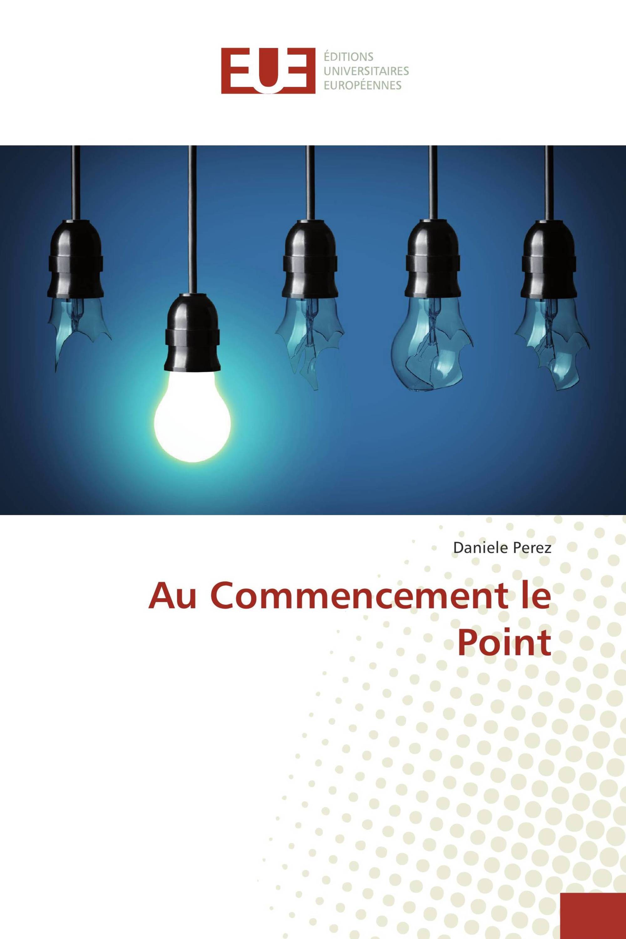 Au Commencement le Point