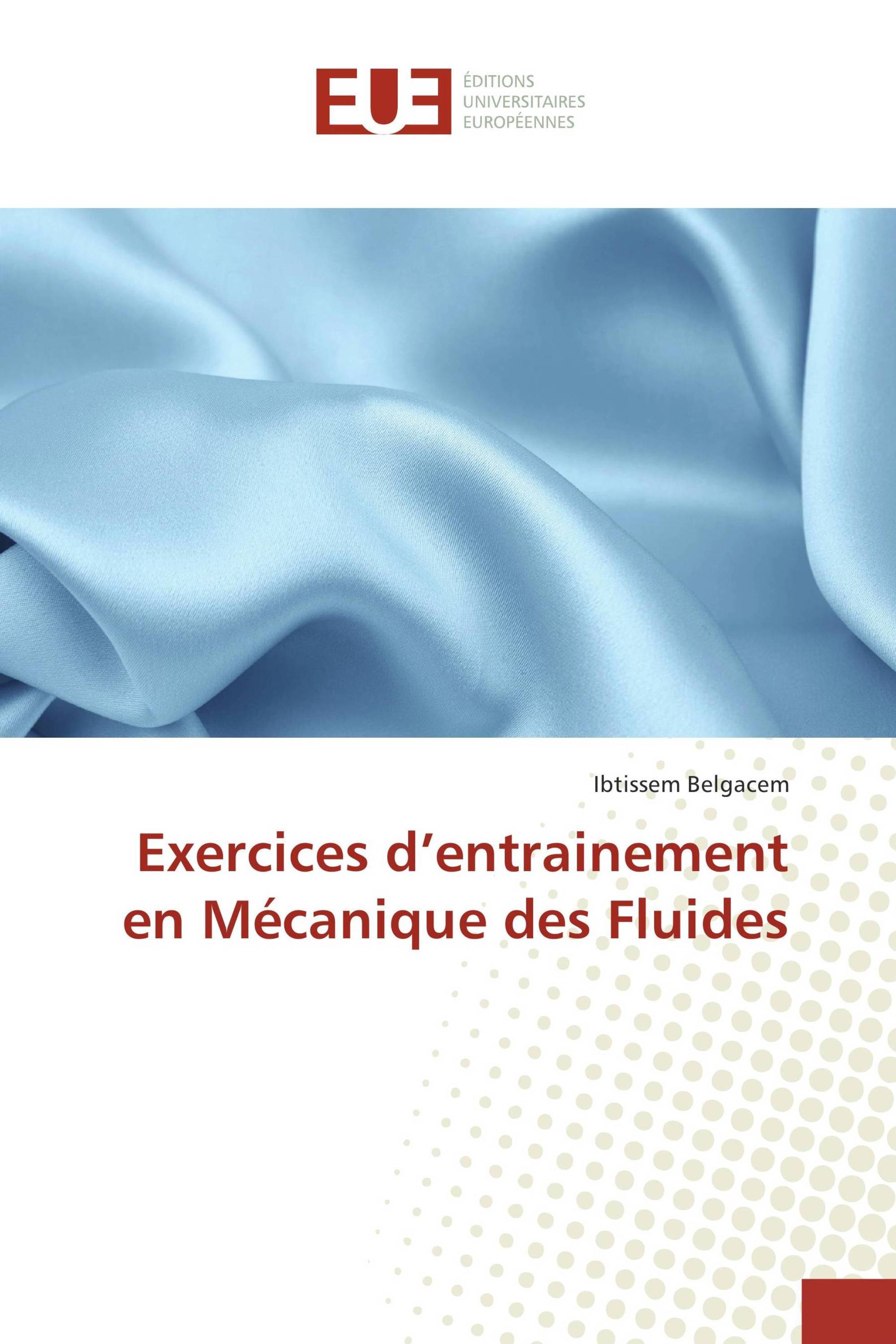 Exercices d’entrainement en Mécanique des Fluides