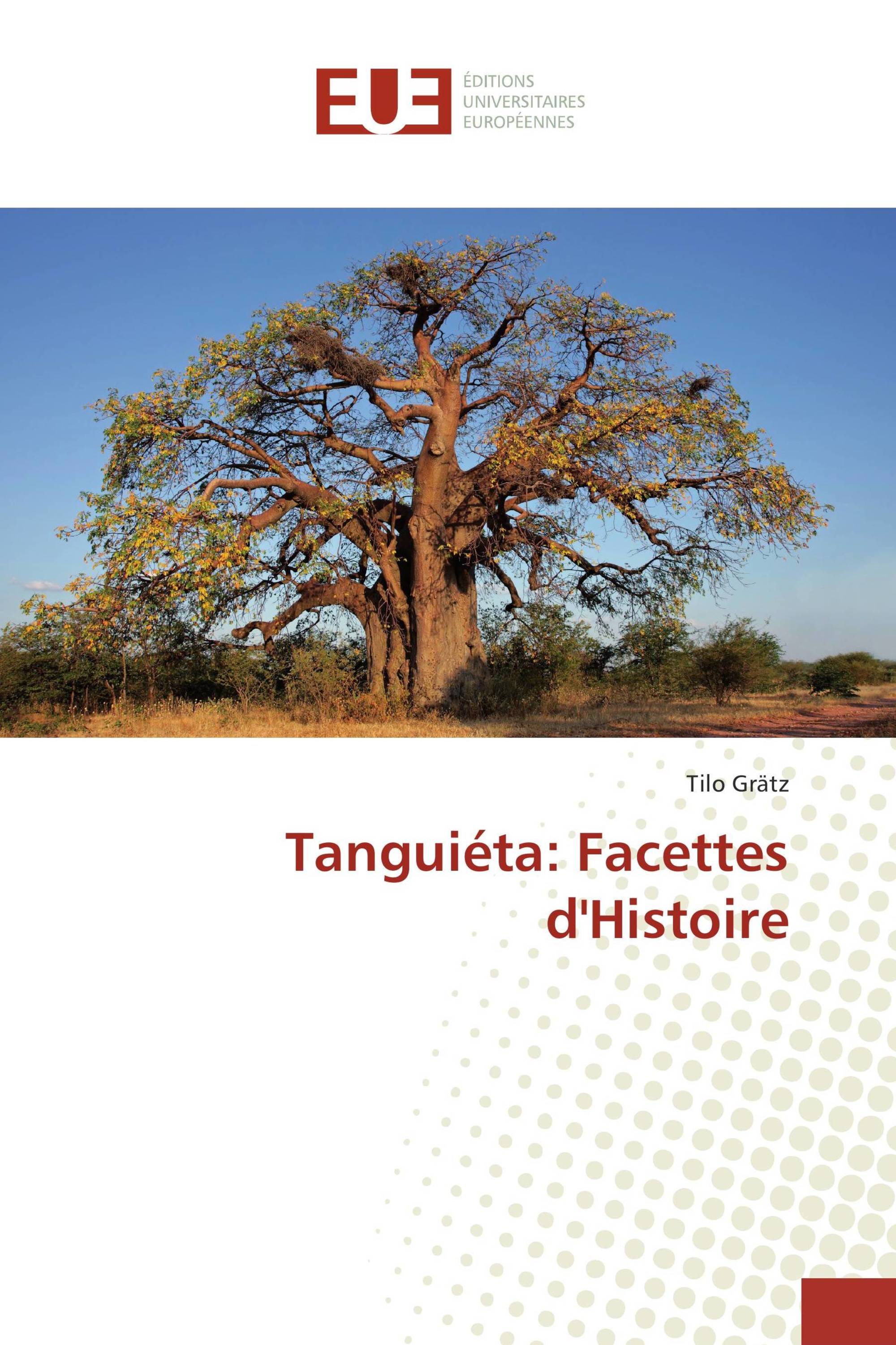 Tanguiéta: Facettes d'Histoire