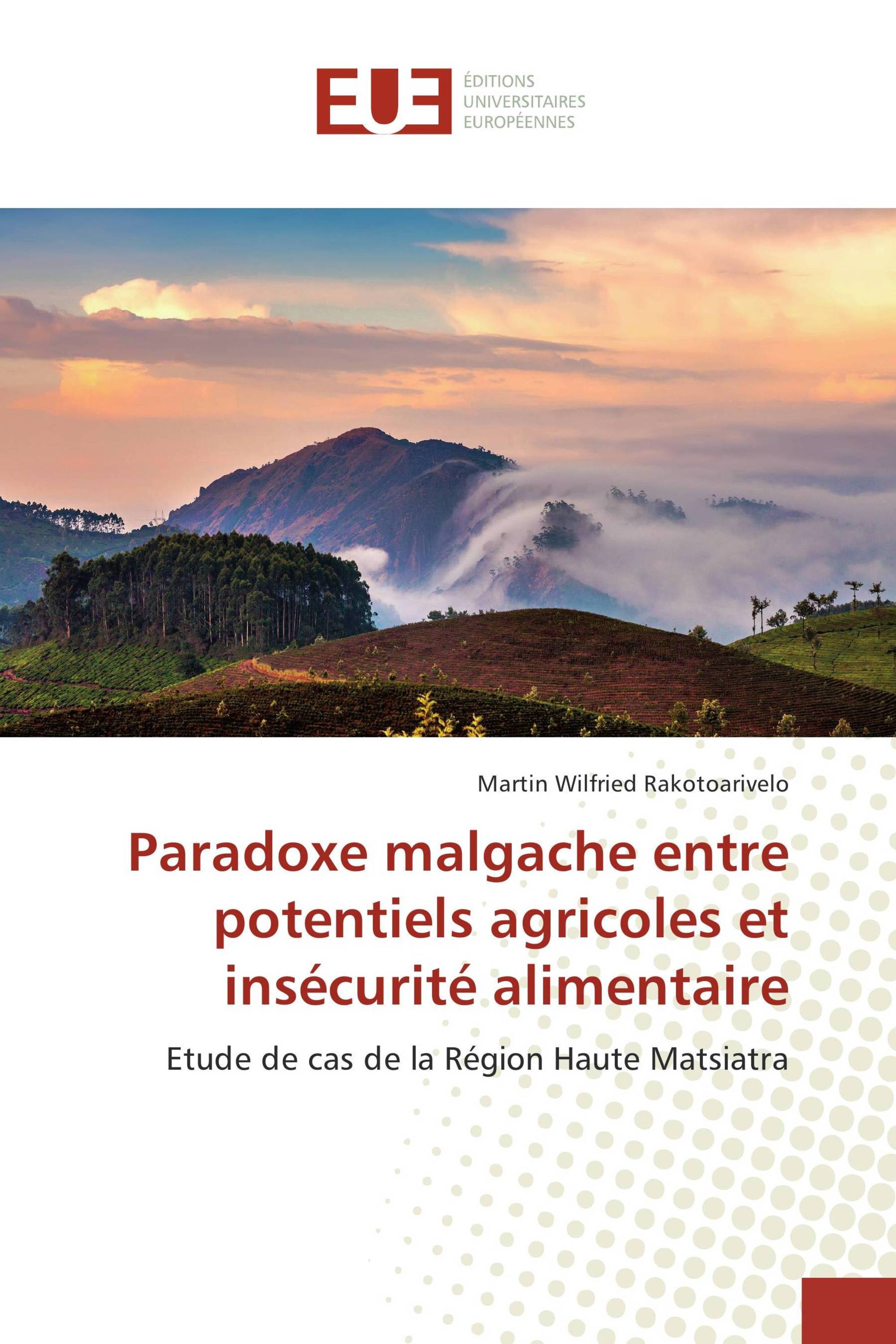 Paradoxe malgache entre potentiels agricoles et insécurité alimentaire