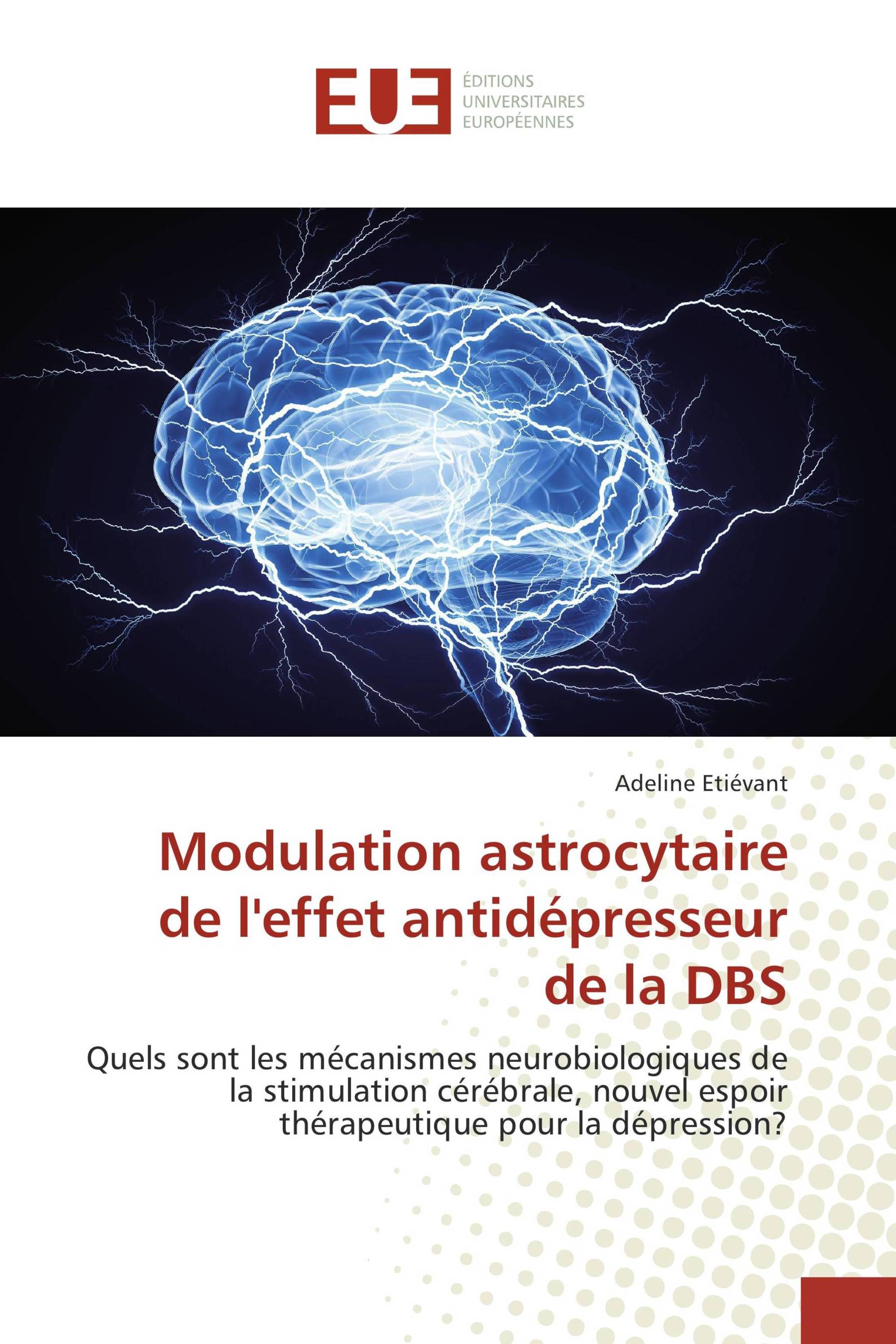 Modulation astrocytaire de l'effet antidépresseur de la DBS