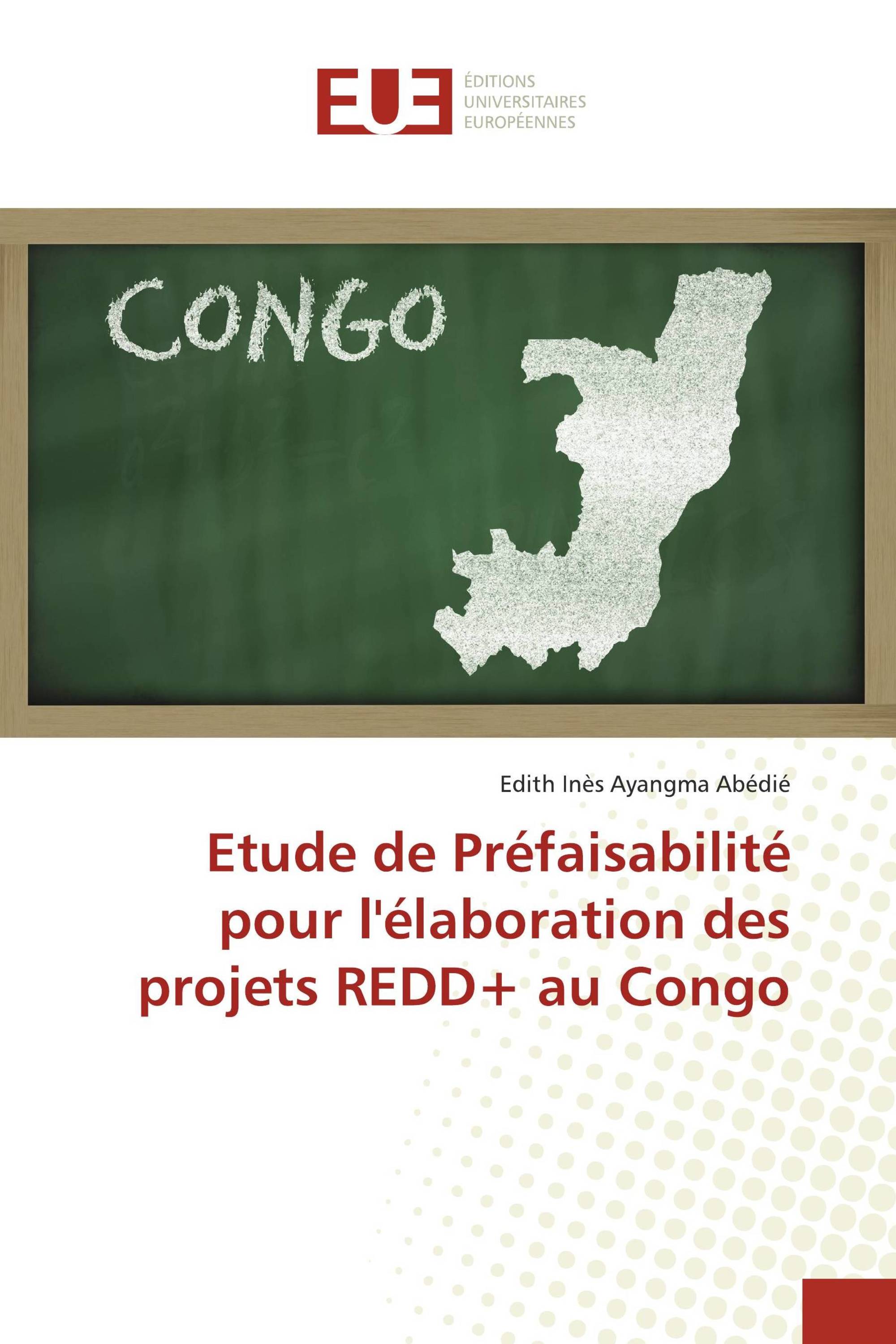 Etude de Préfaisabilité pour l'élaboration des projets REDD+ au Congo