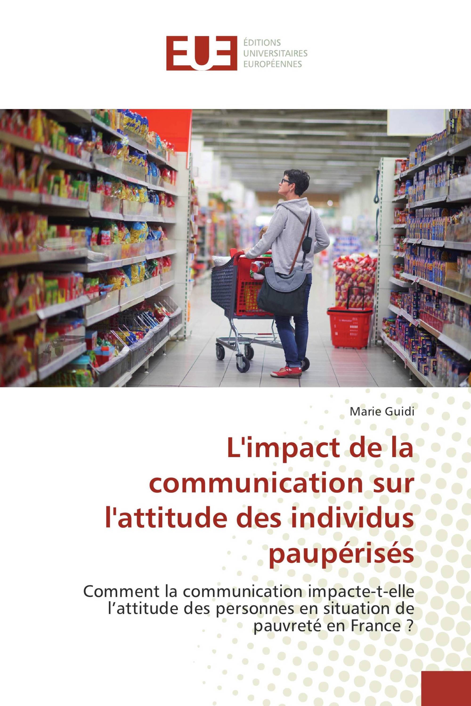 L'impact de la communication sur l'attitude des individus paupérisés