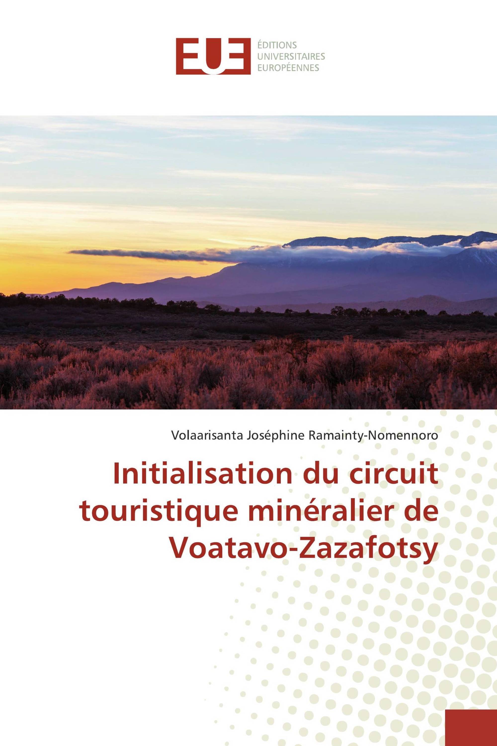 Initialisation du circuit touristique minéralier de Voatavo-Zazafotsy