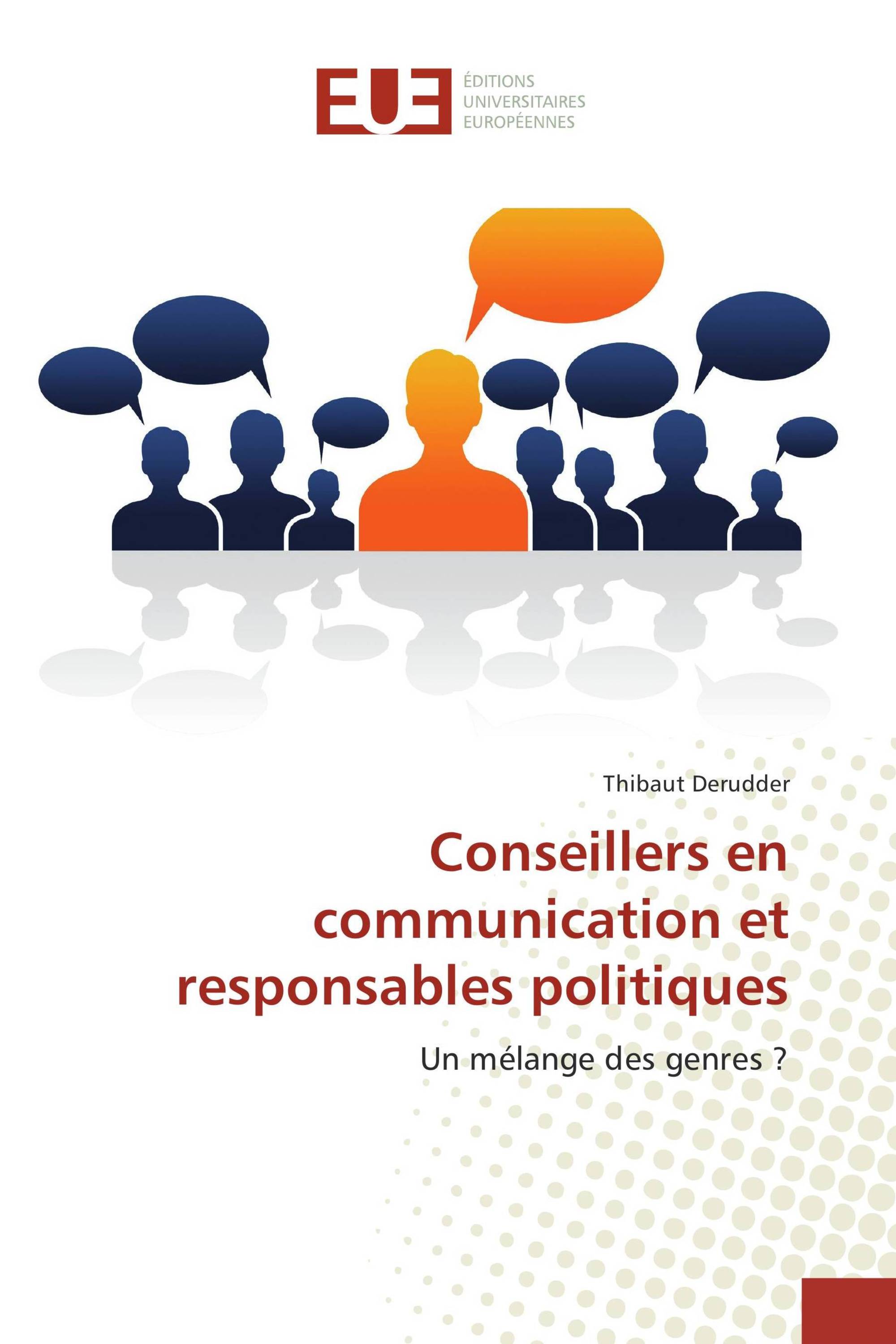 Conseillers en communication et responsables politiques