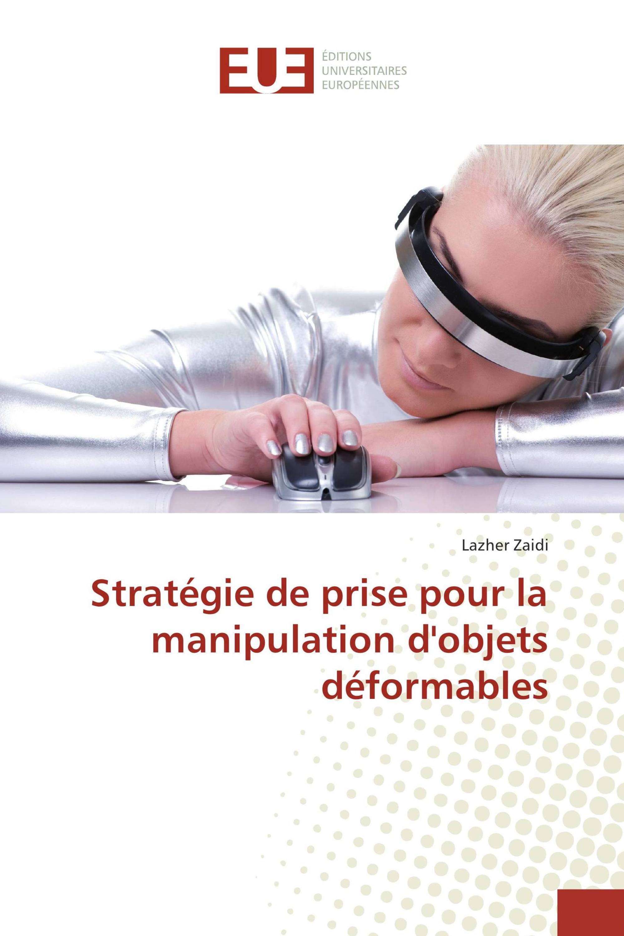 Stratégie de prise pour la manipulation d'objets déformables