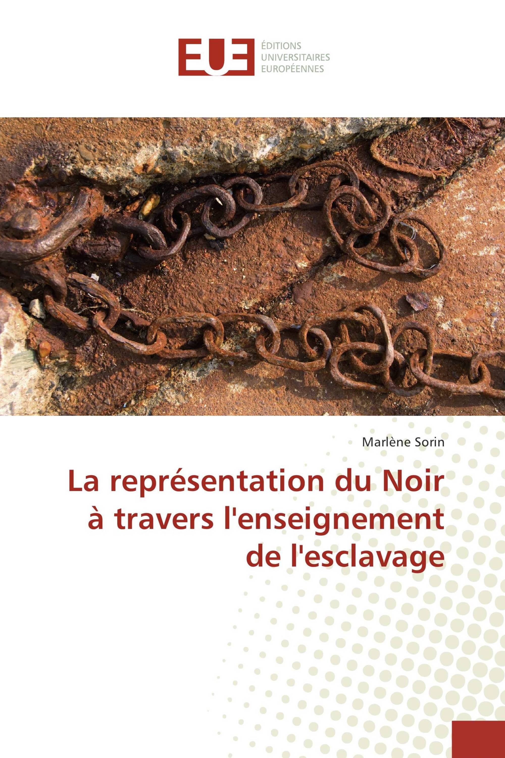 La représentation du Noir à travers l'enseignement de l'esclavage