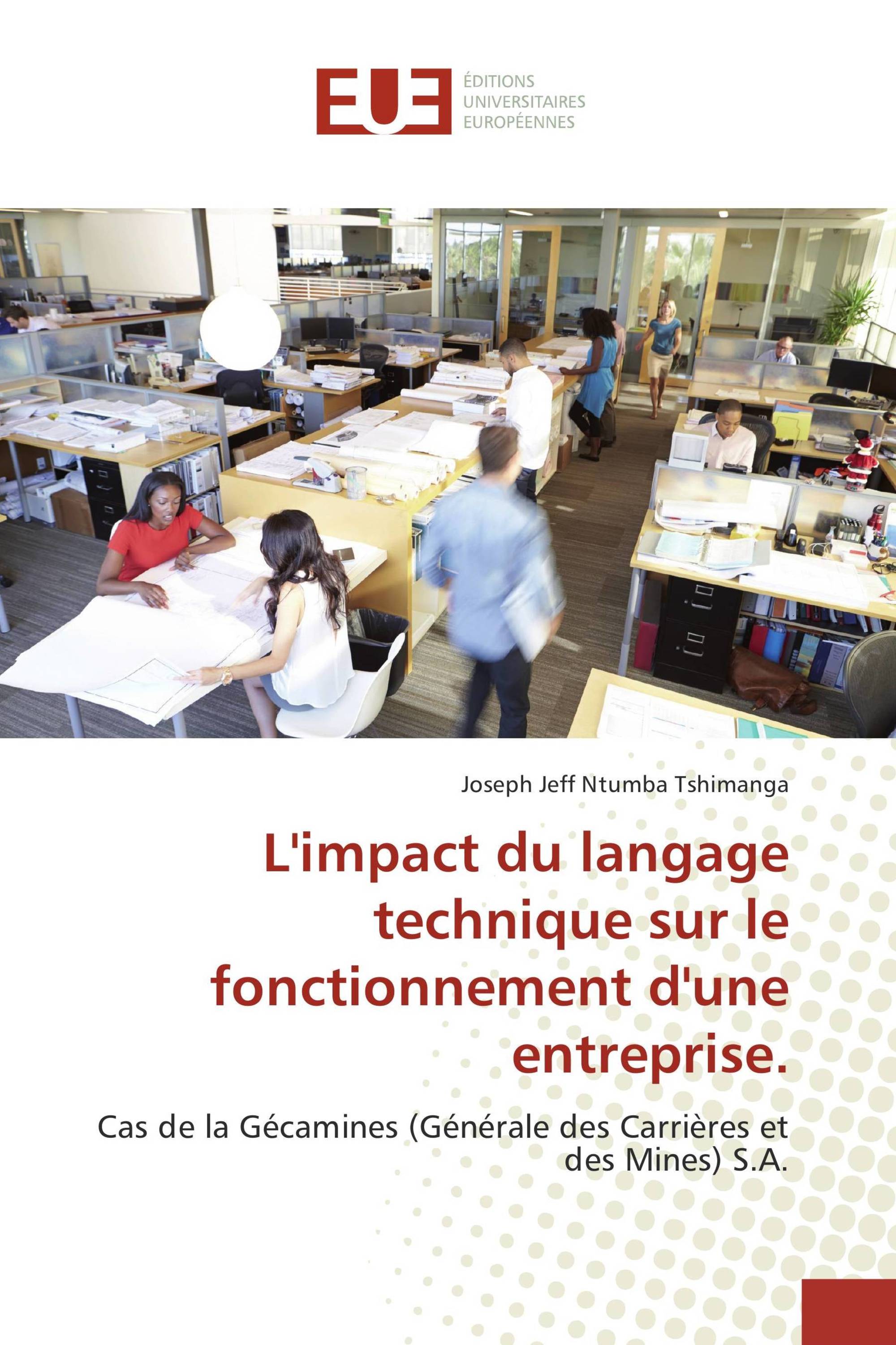 L'impact du langage technique sur le fonctionnement d'une entreprise.