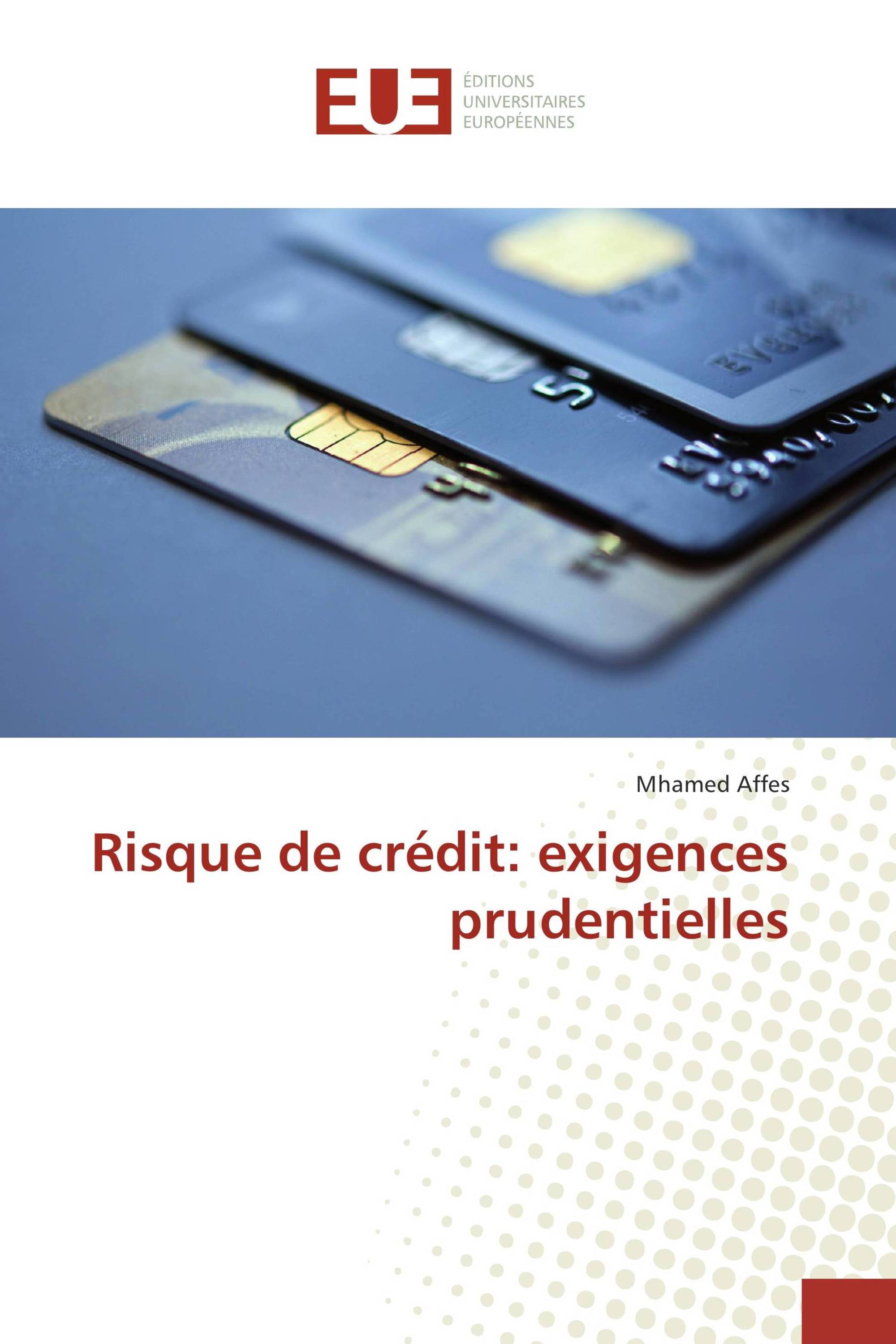 Risque de crédit: exigences prudentielles