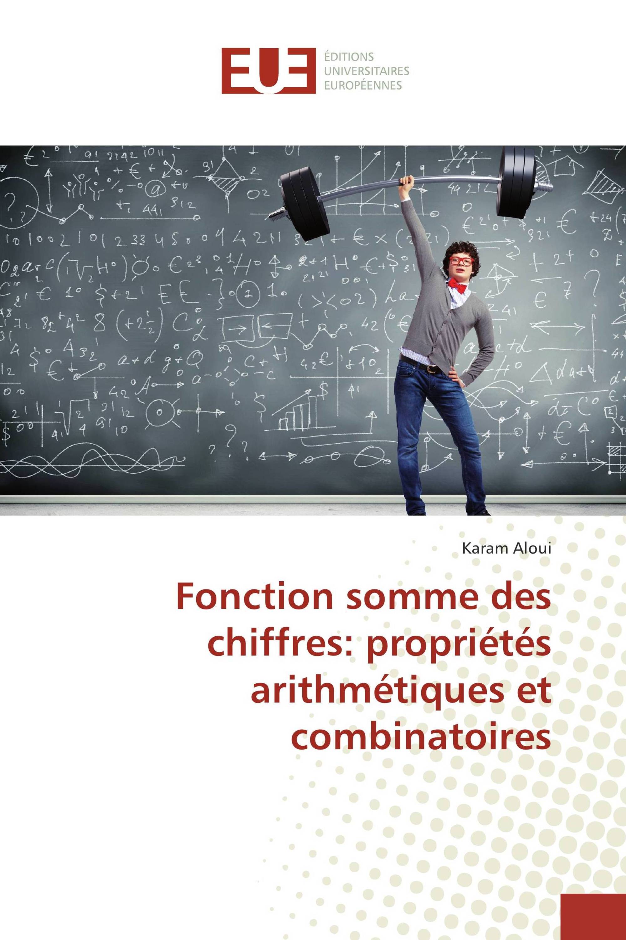 Fonction somme des chiffres: propriétés arithmétiques et combinatoires