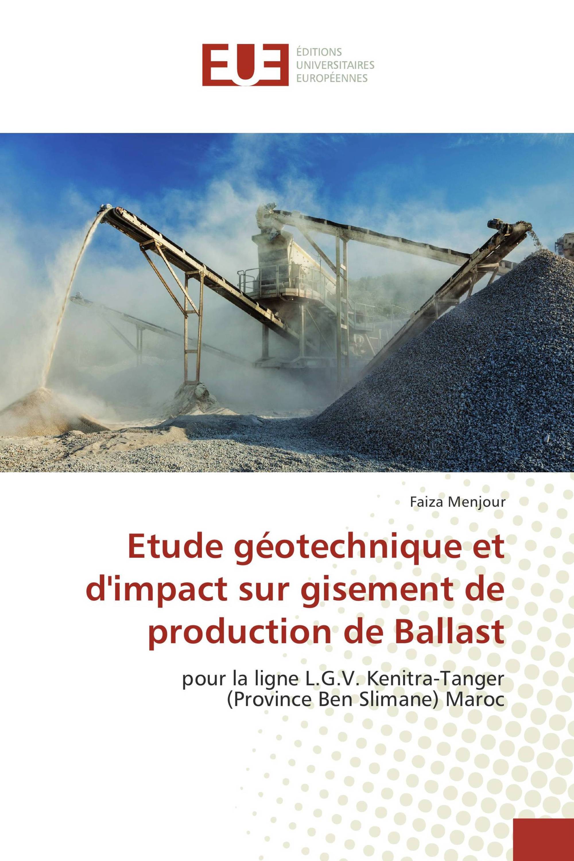 Etude géotechnique et d'impact sur gisement de production de Ballast