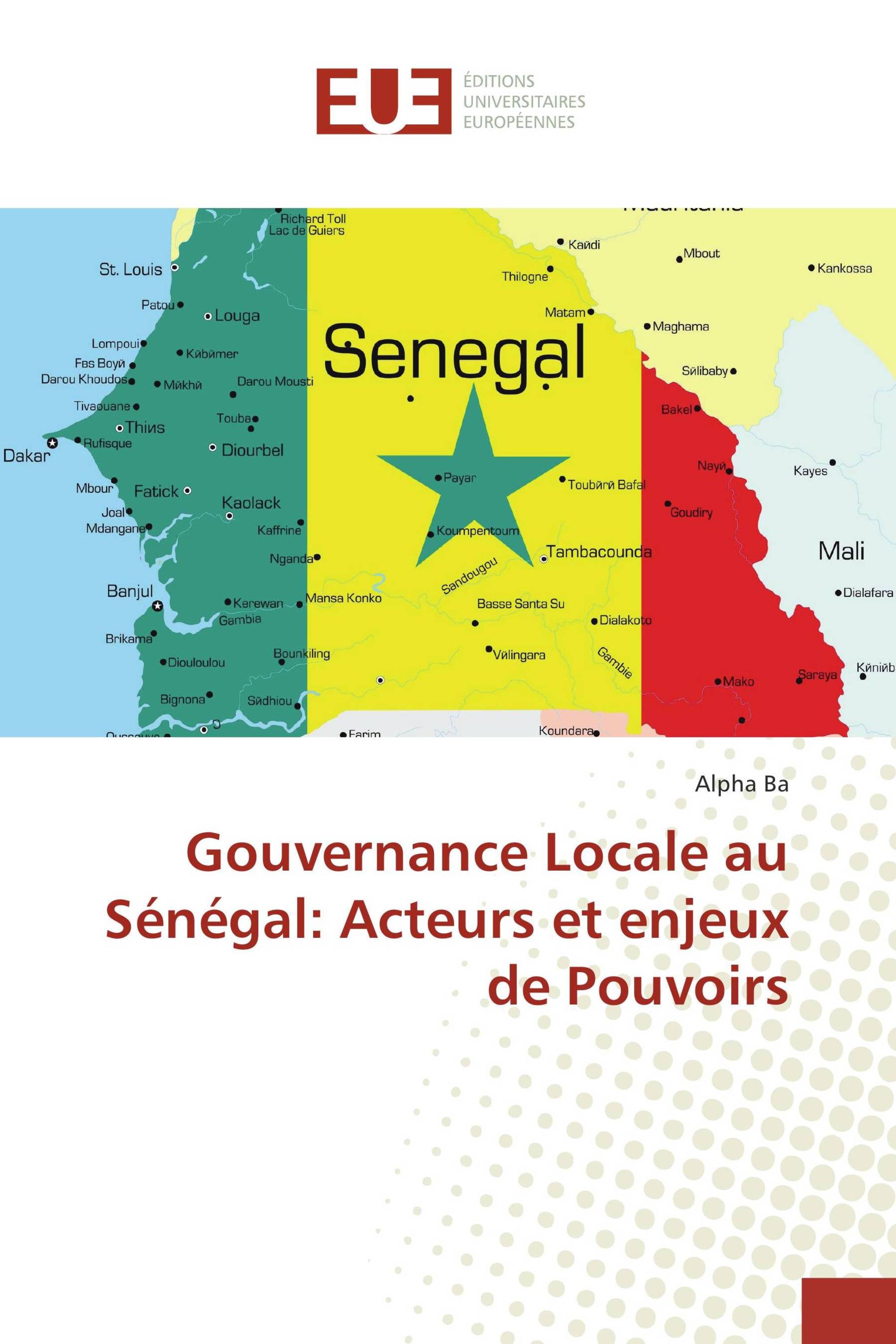 Gouvernance Locale au Sénégal: Acteurs et enjeux de Pouvoirs