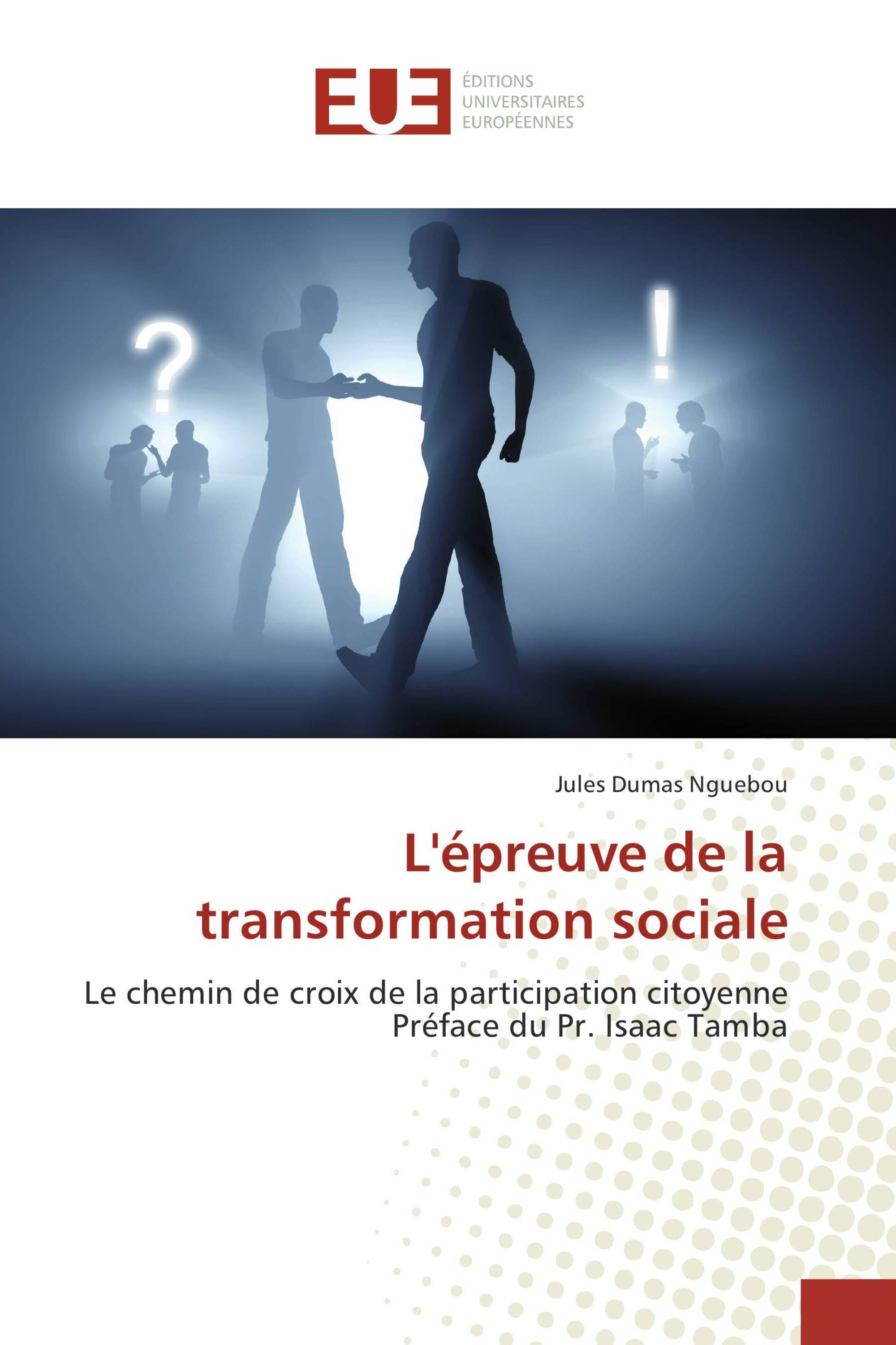 L'épreuve de la transformation sociale