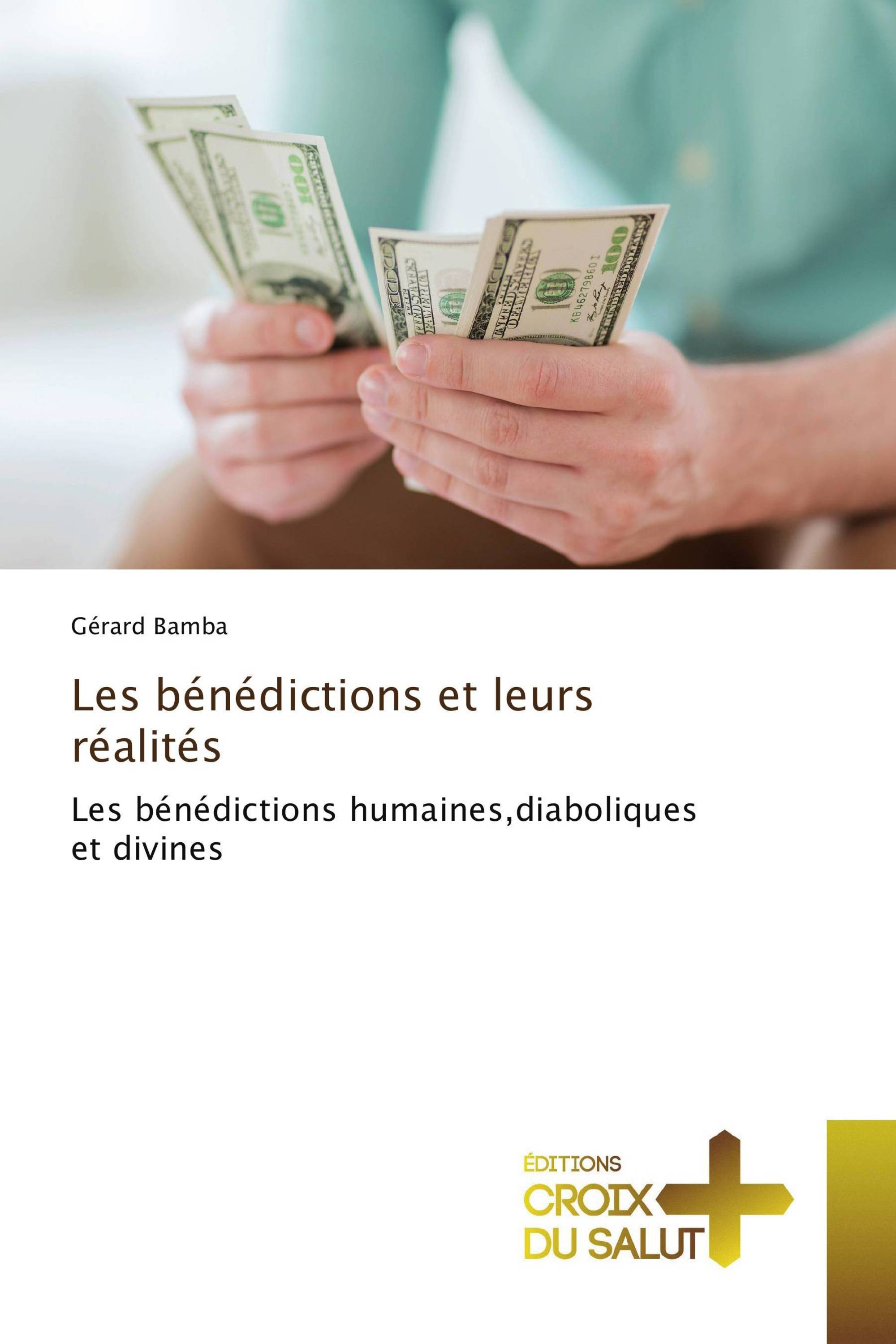 Les bénédictions et leurs réalités