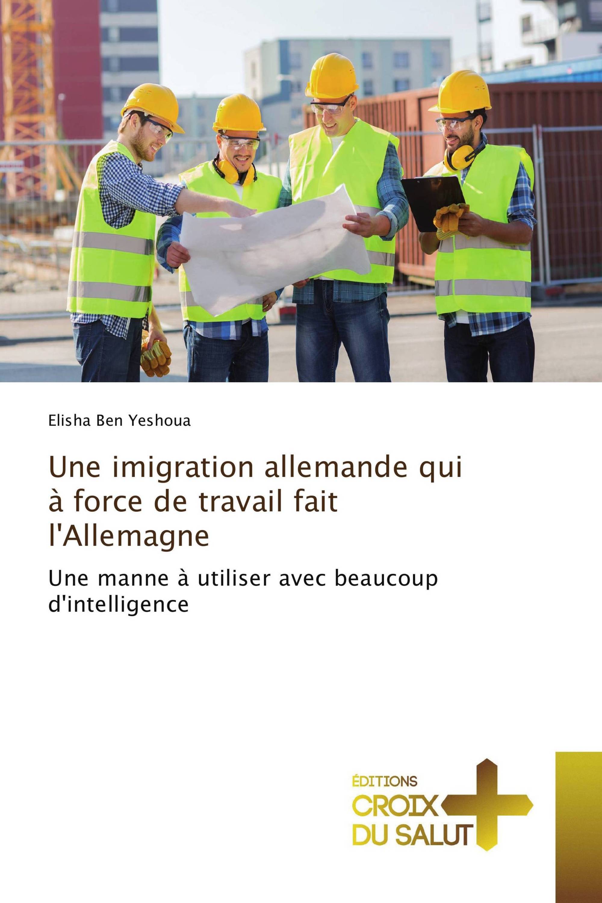 Une imigration allemande qui à force de travail fait l'Allemagne