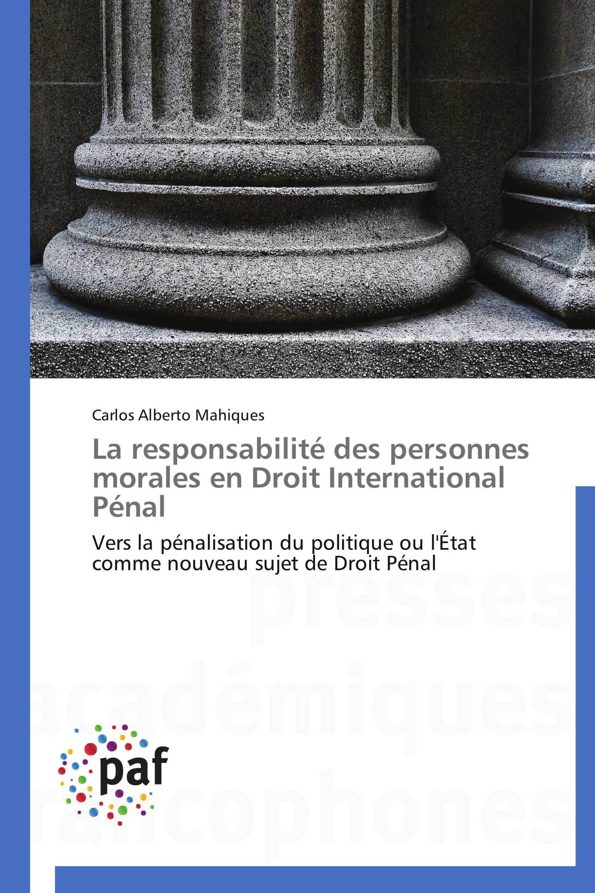 La responsabilité des personnes morales en Droit International Pénal