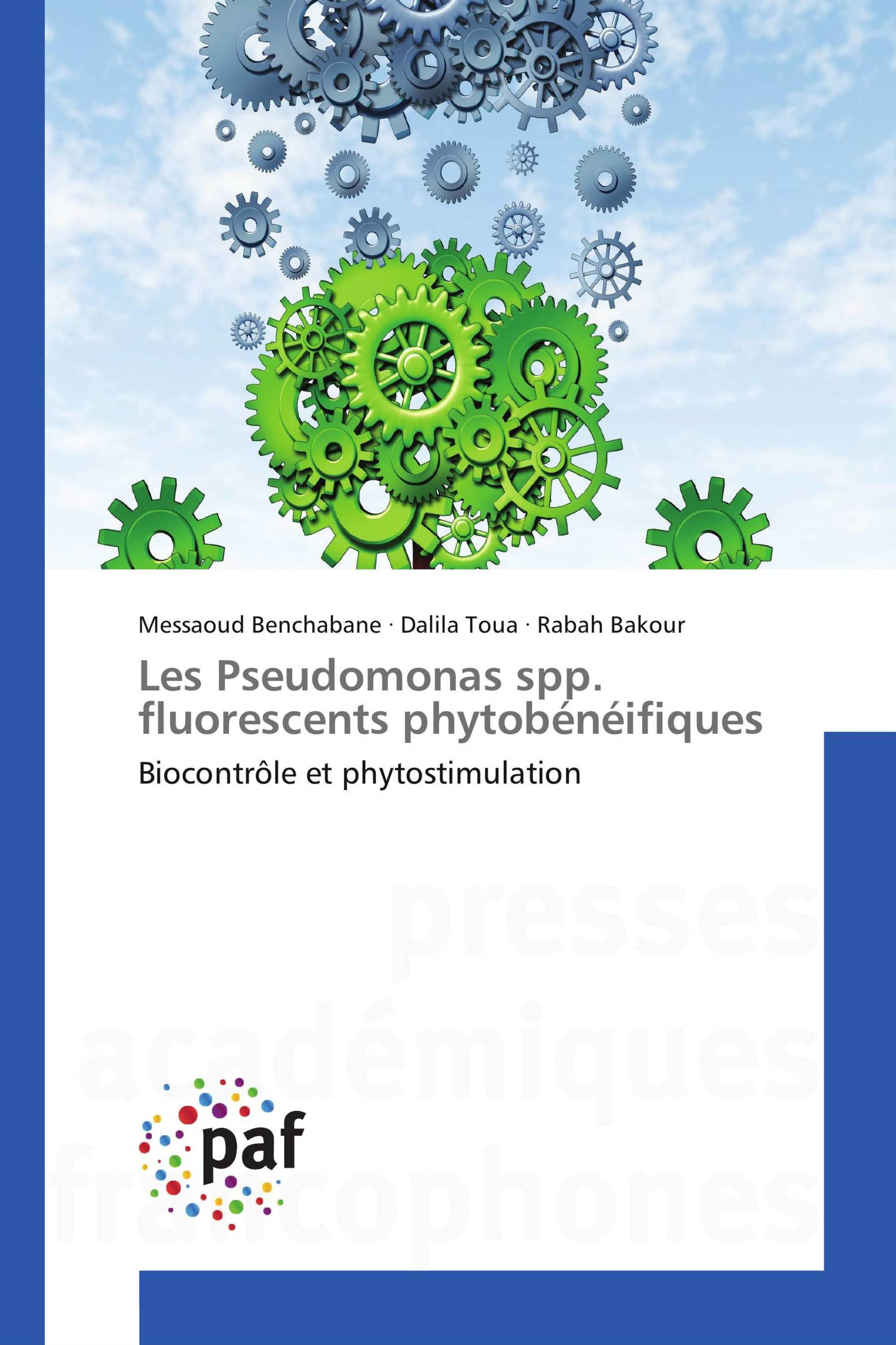 Les Pseudomonas spp. fluorescents phytobénéifiques