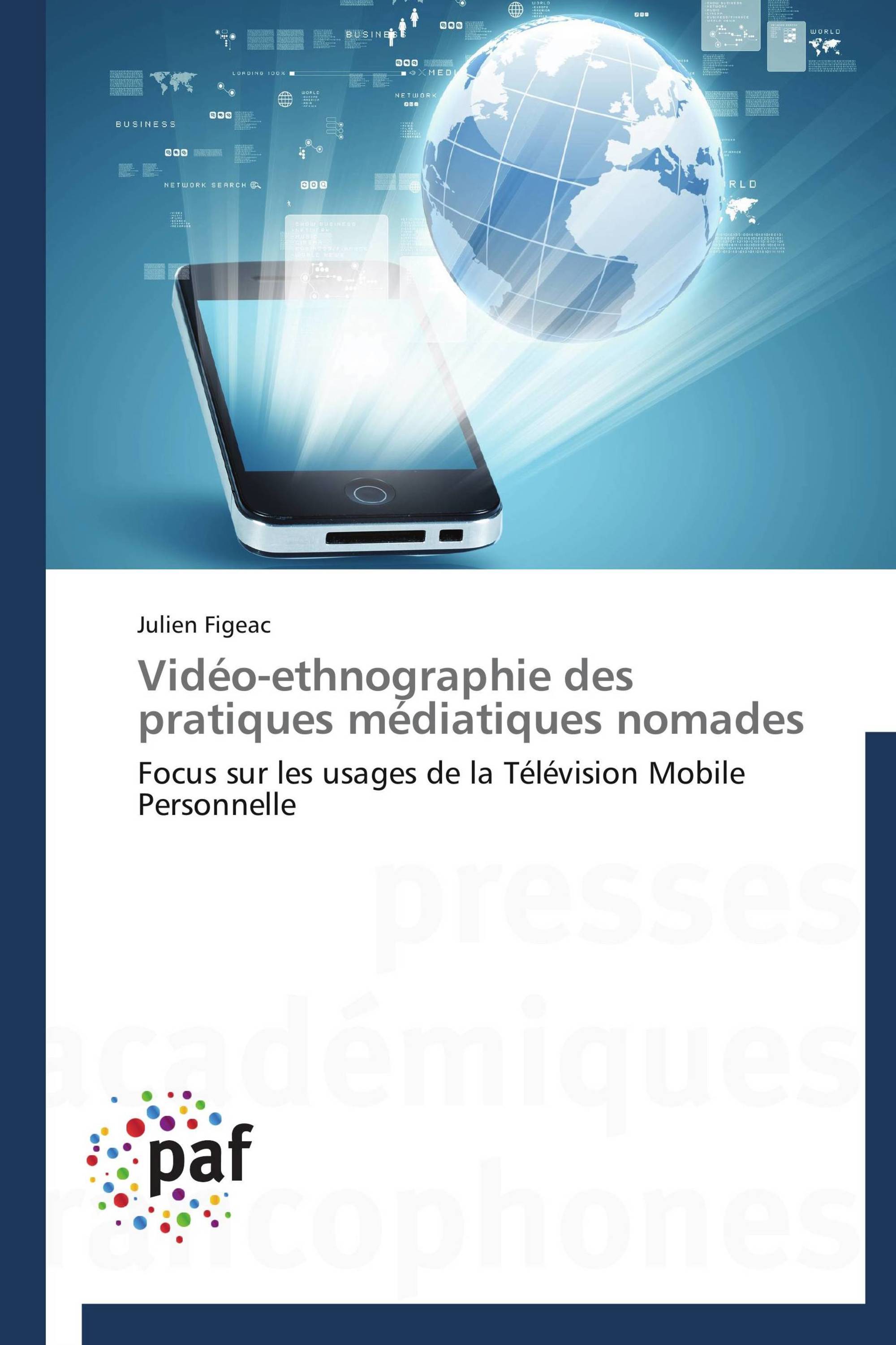 Vidéo-ethnographie des pratiques médiatiques nomades