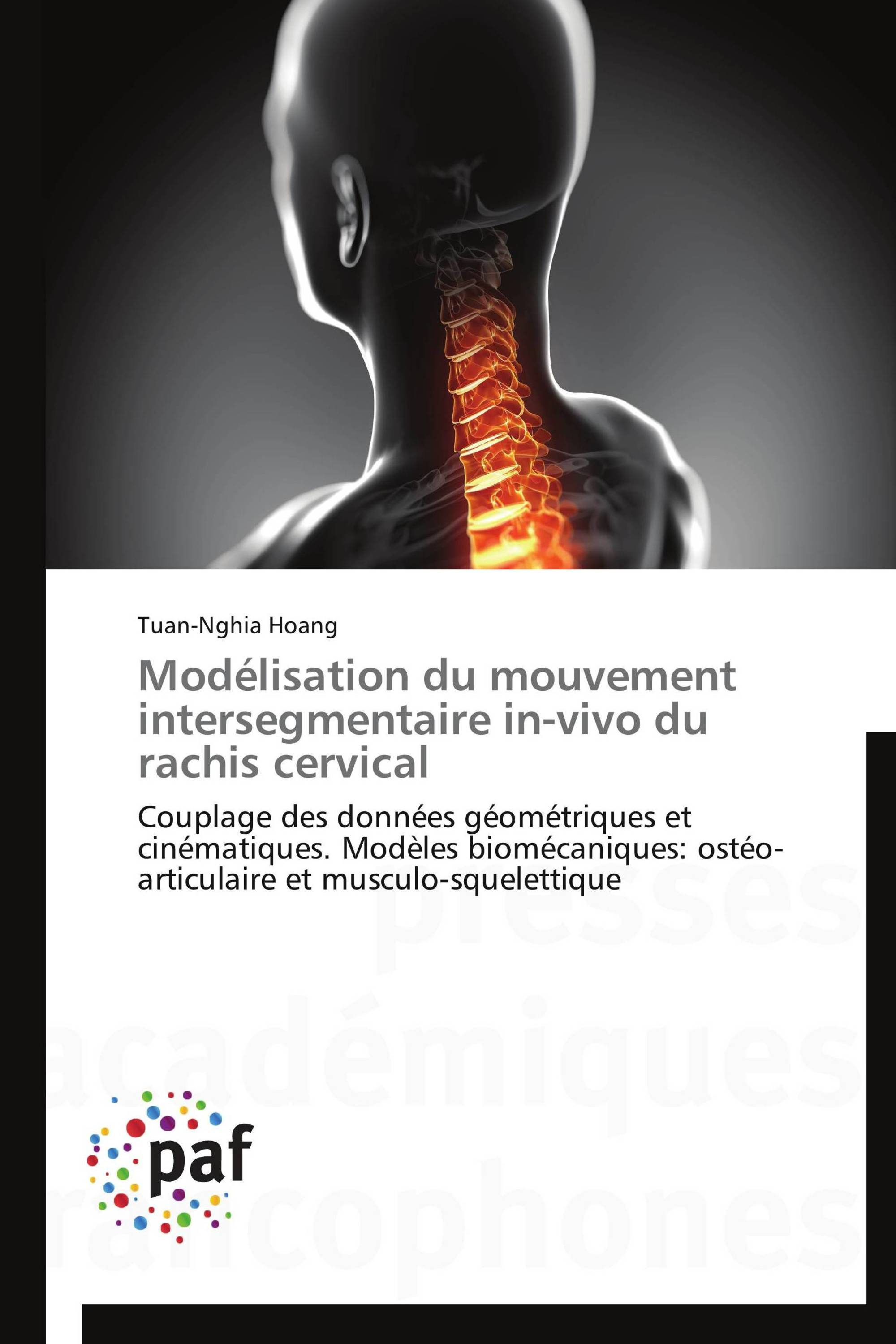 Modélisation du mouvement intersegmentaire in-vivo du rachis cervical