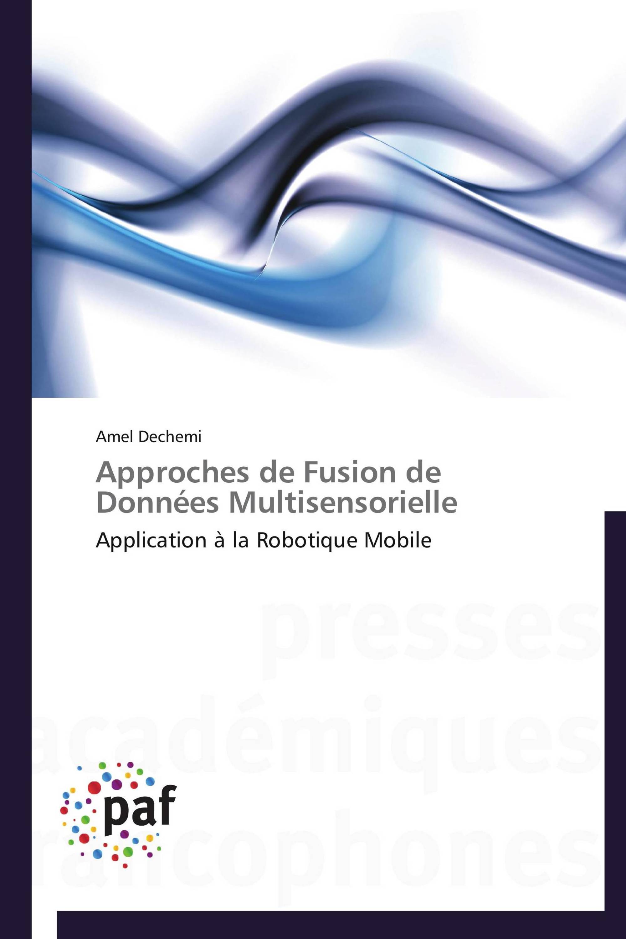 Approches de Fusion de Données Multisensorielle