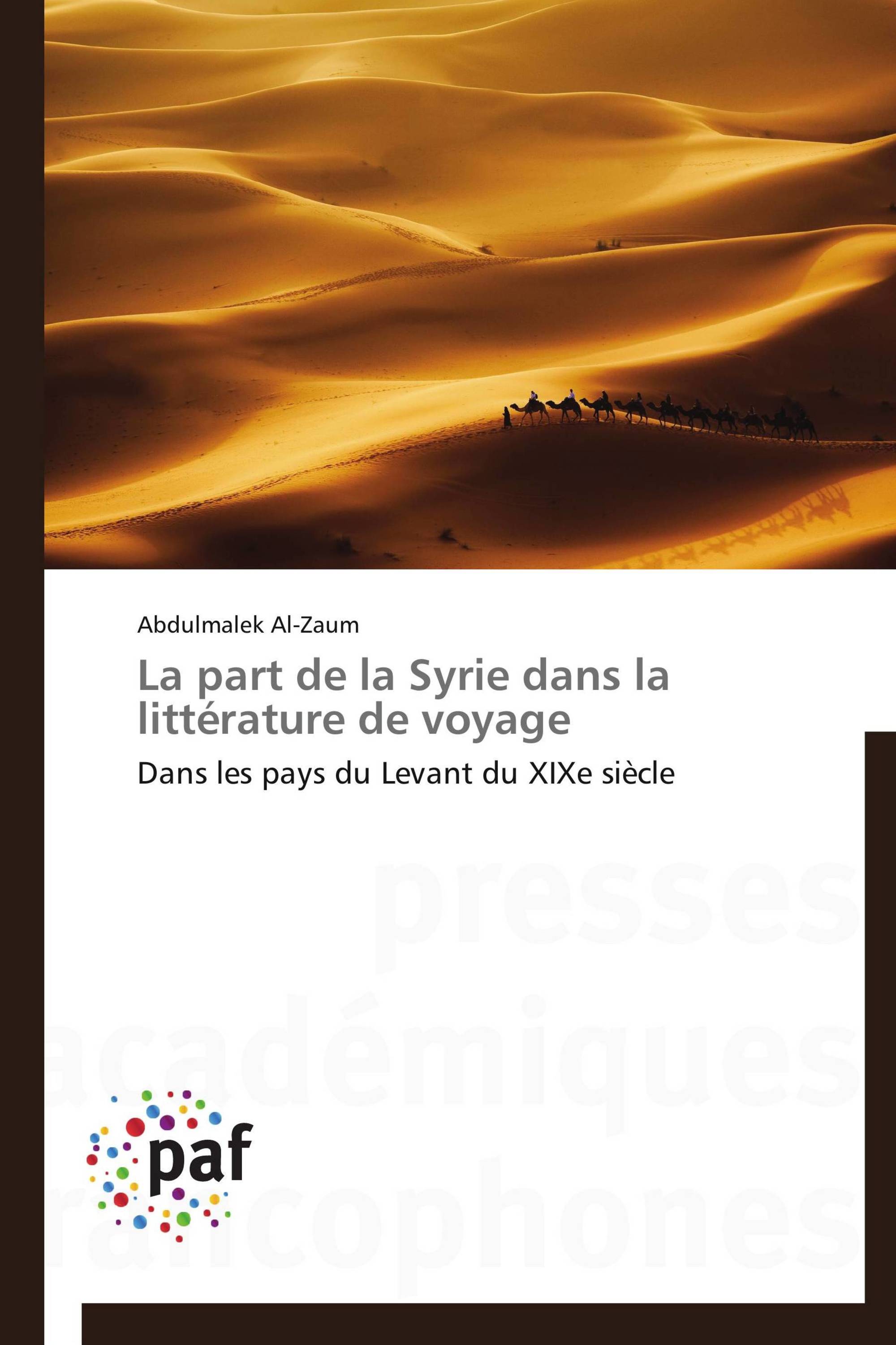 La part de la Syrie dans la littérature de voyage