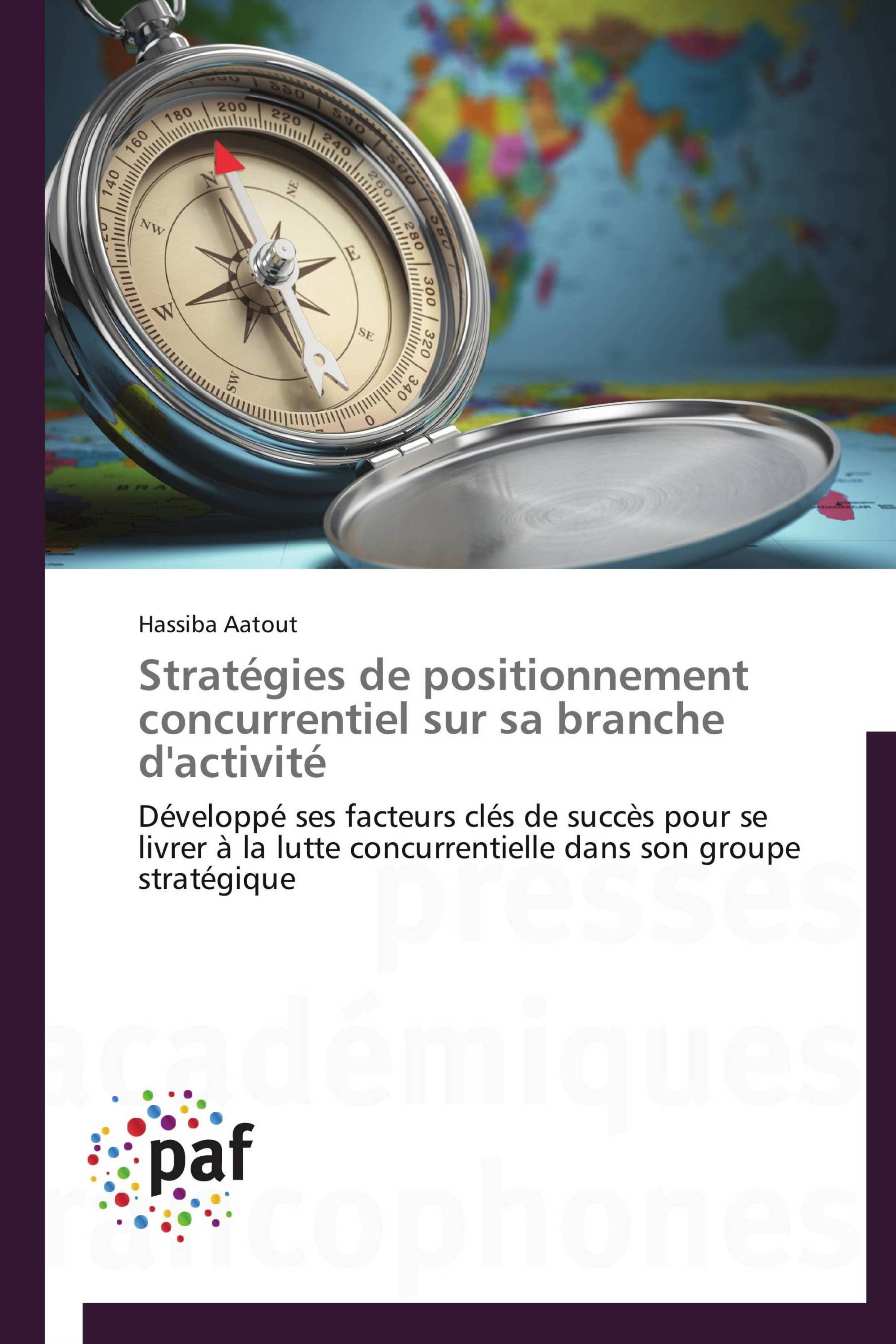 Stratégies de positionnement concurrentiel sur sa branche d'activité