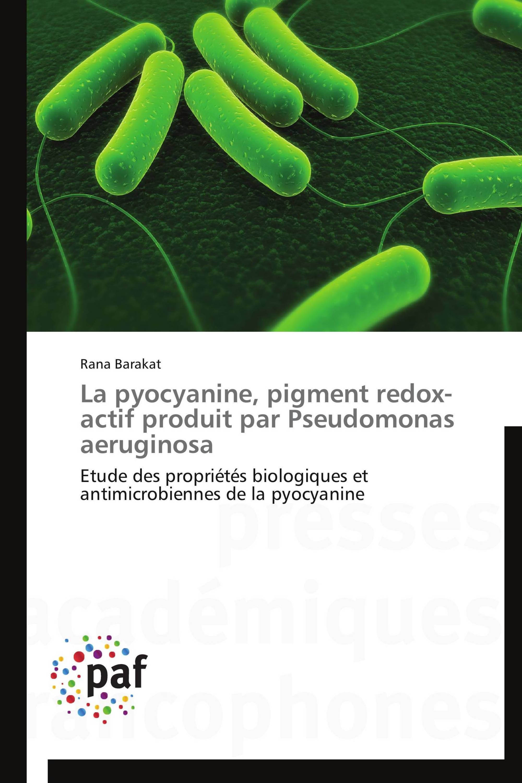 La pyocyanine, pigment redox-actif produit par Pseudomonas aeruginosa