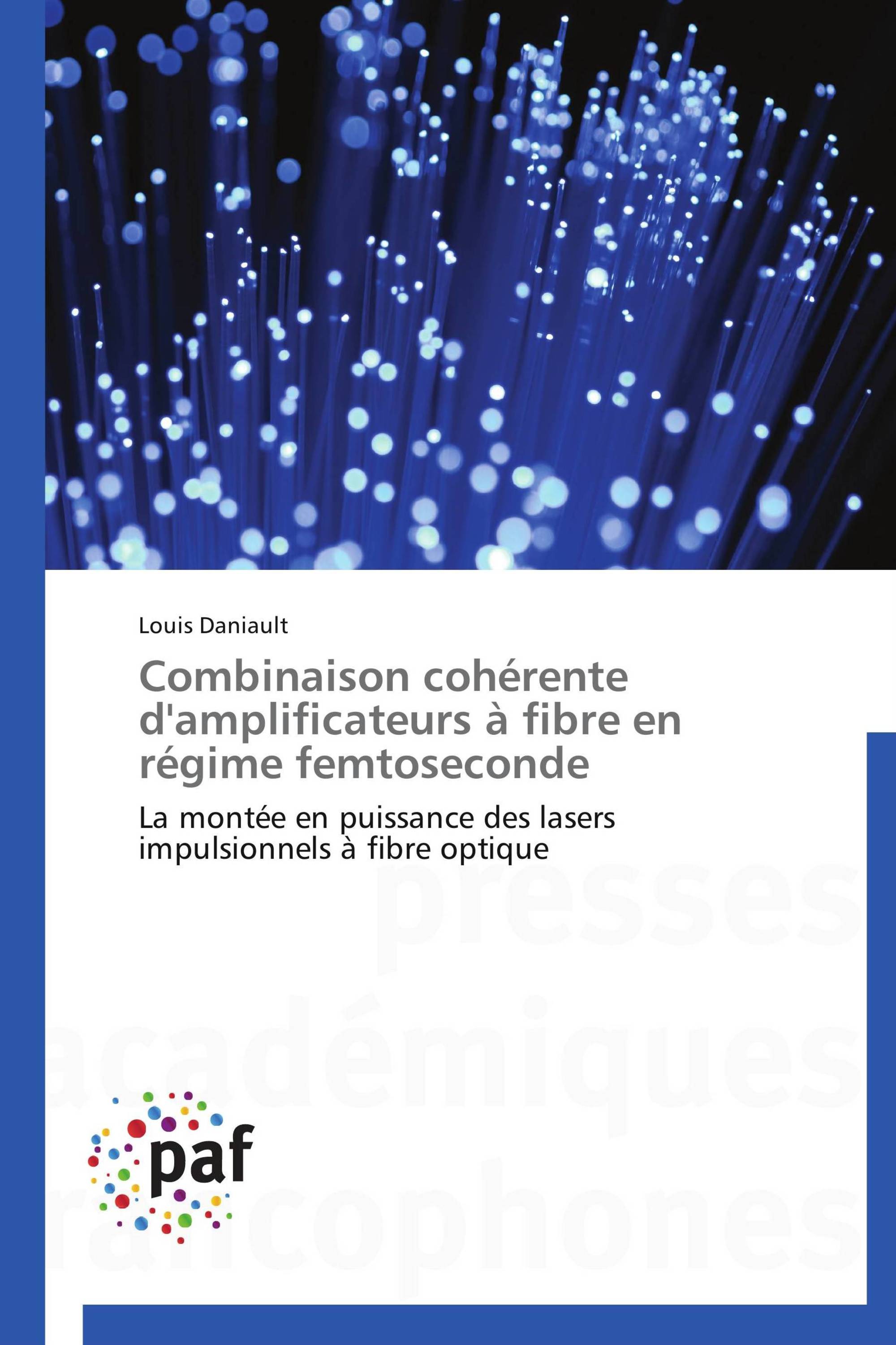 Combinaison cohérente d'amplificateurs à fibre en régime femtoseconde