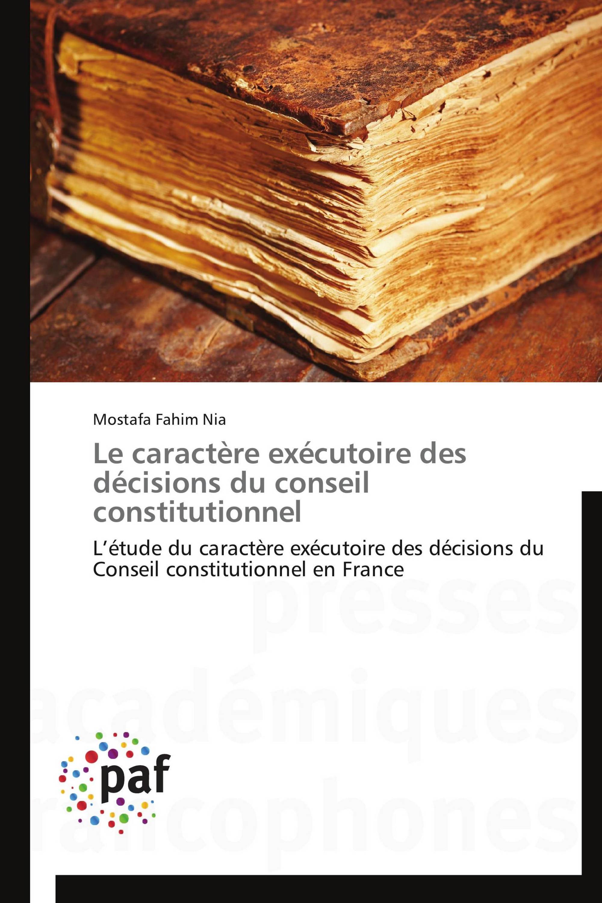 Le caractère exécutoire des décisions du conseil constitutionnel