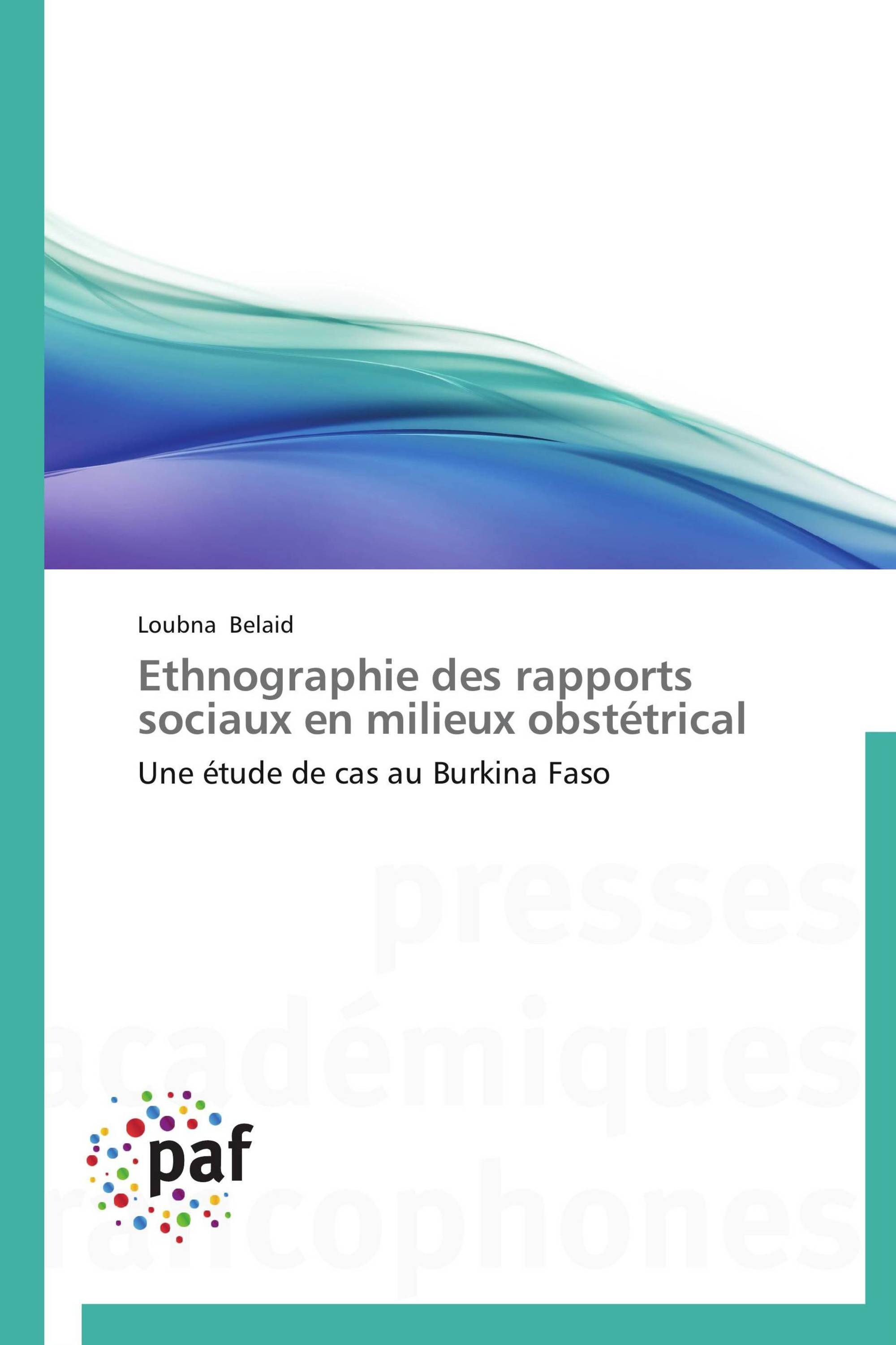 Ethnographie des rapports sociaux en milieux obstétrical