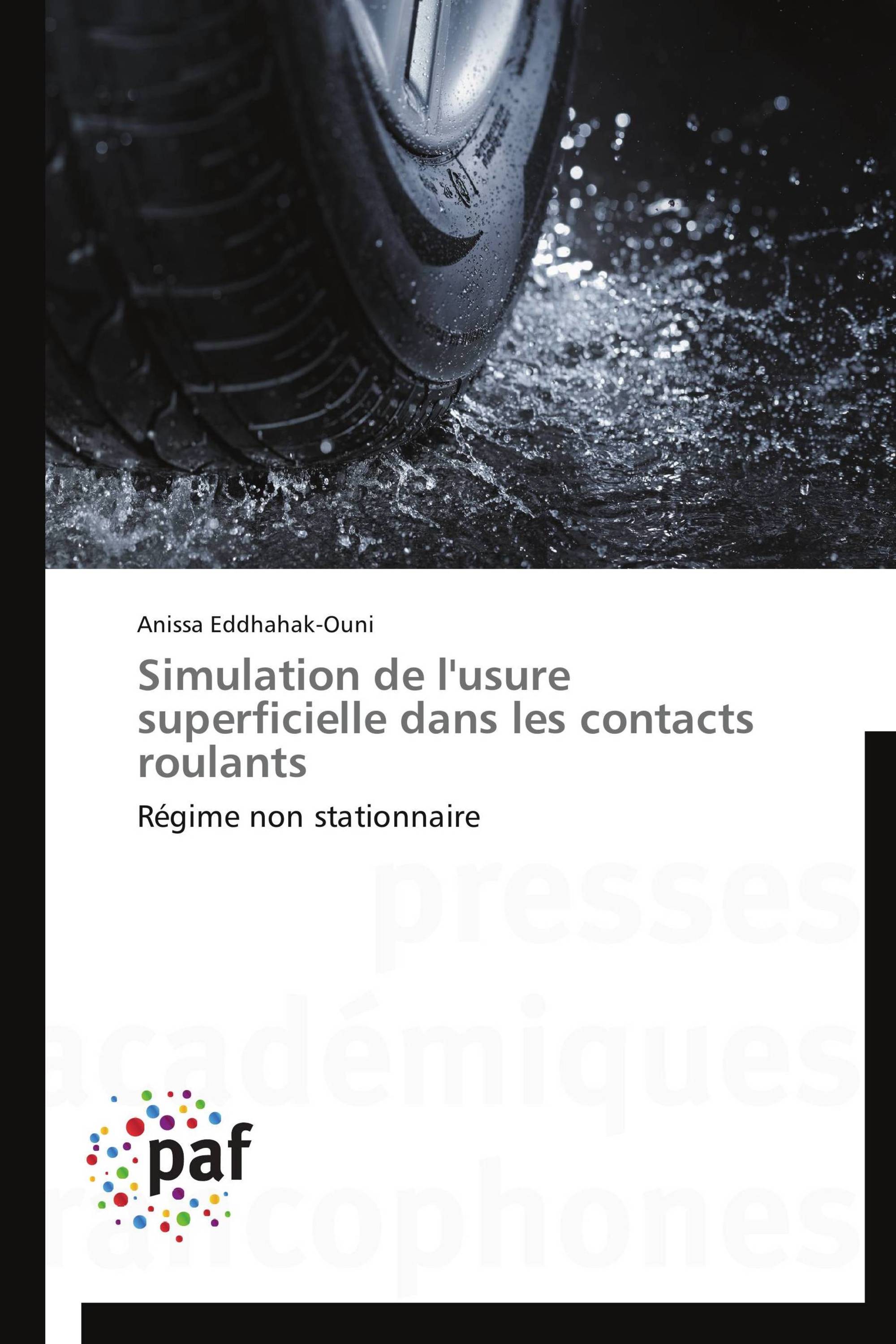 Simulation de l'usure superficielle dans les contacts roulants